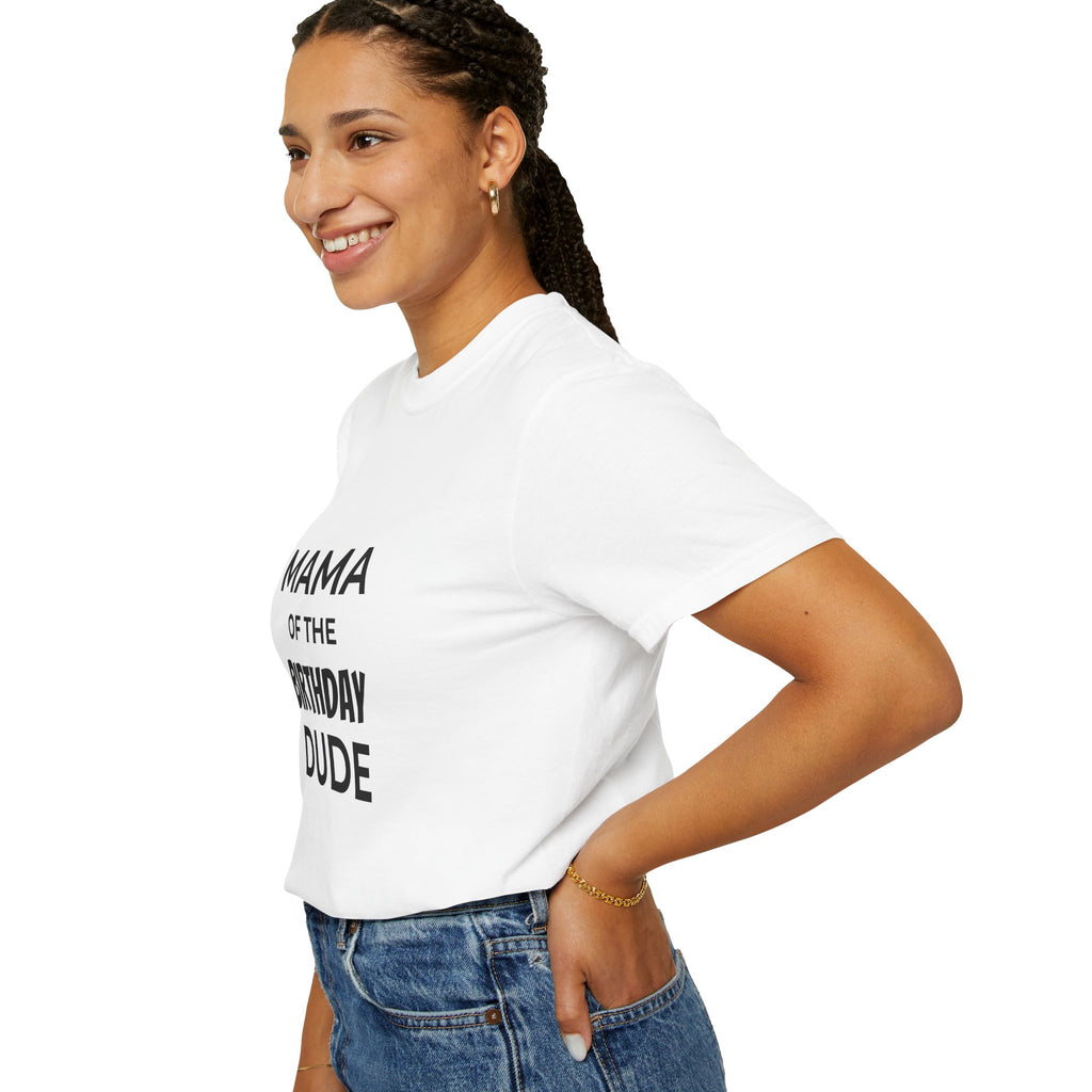 Mama of the Birthday Dude T-Shirt