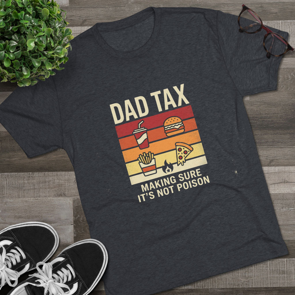 Dad Tax T-Shirt – Funny Retro Food Design