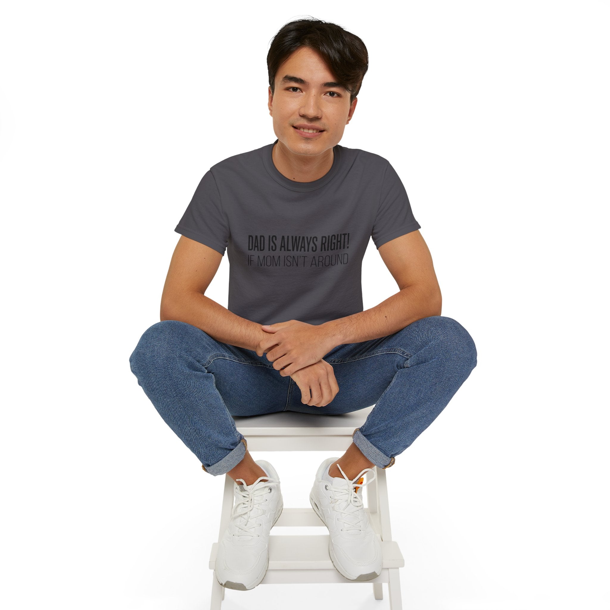 Dad Is Always Right Tee — Funny Father’s Day Cotton T‑Shirt