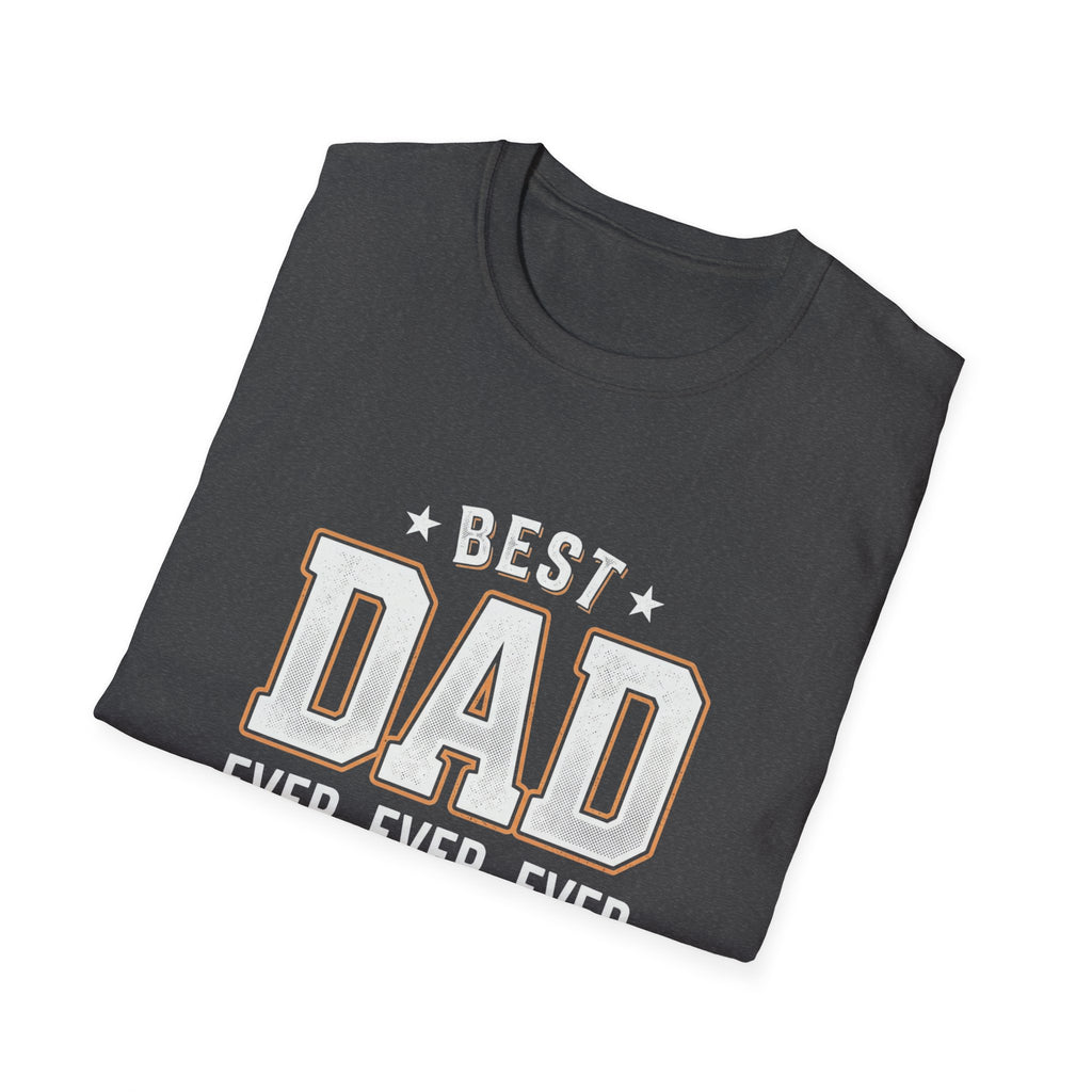 Best Dad Ever T-Shirt
