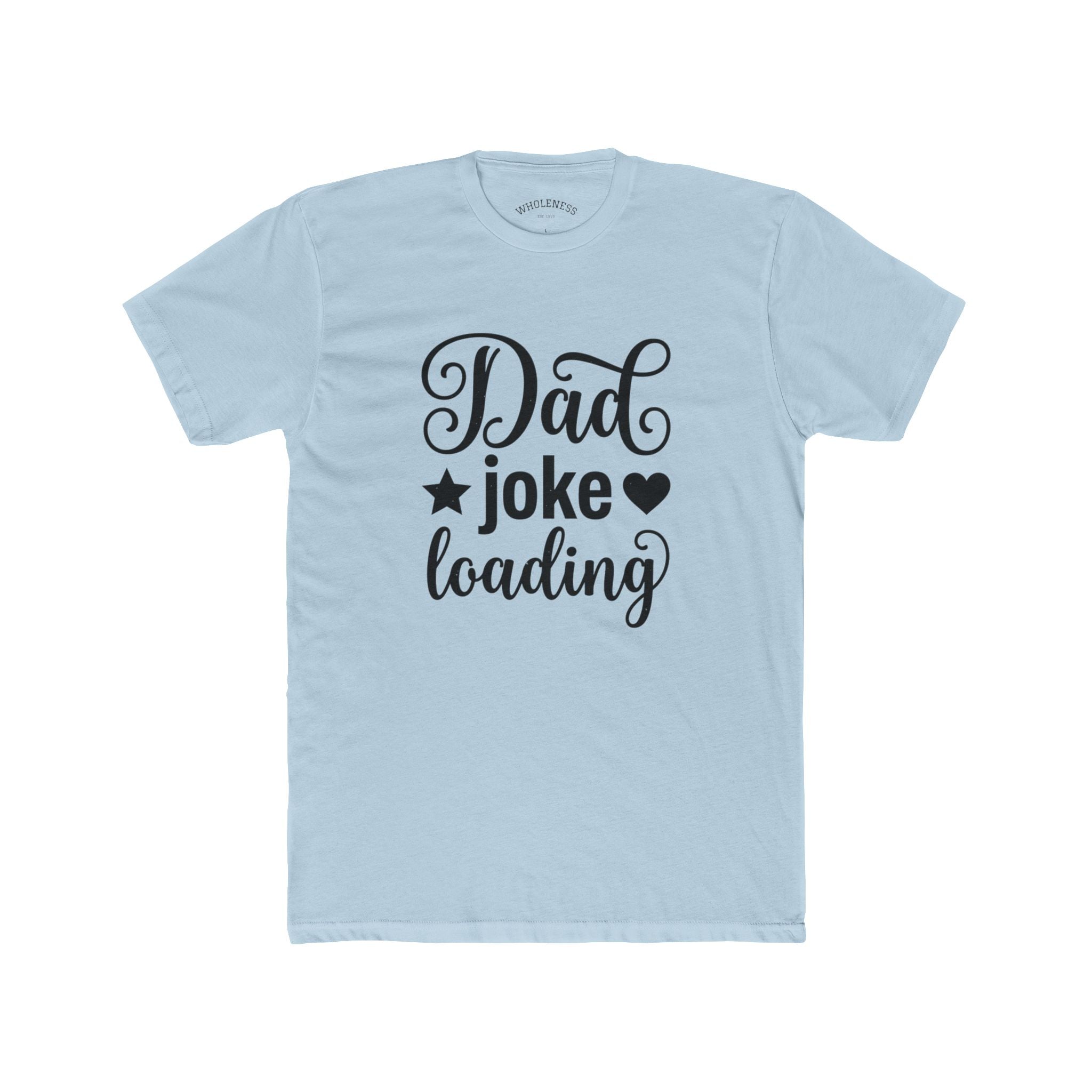 Dad Joke Loading T‑Shirt – Funny Father’s Day Tee