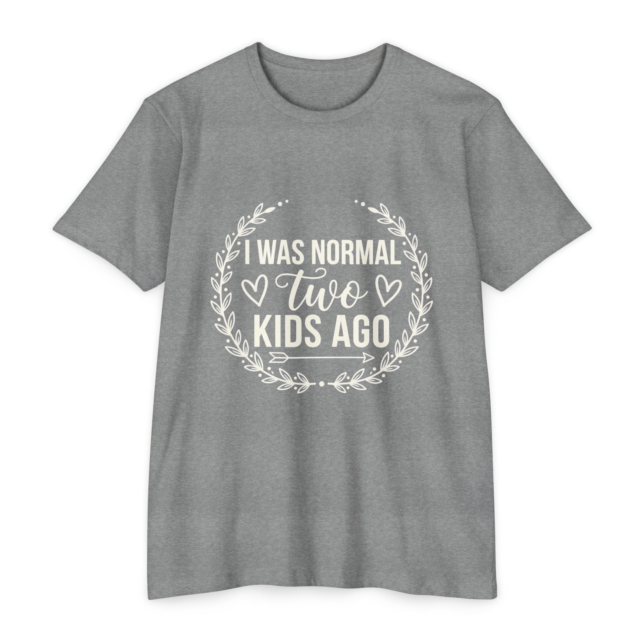 I Was Normal Two Kids Ago T-Shirt