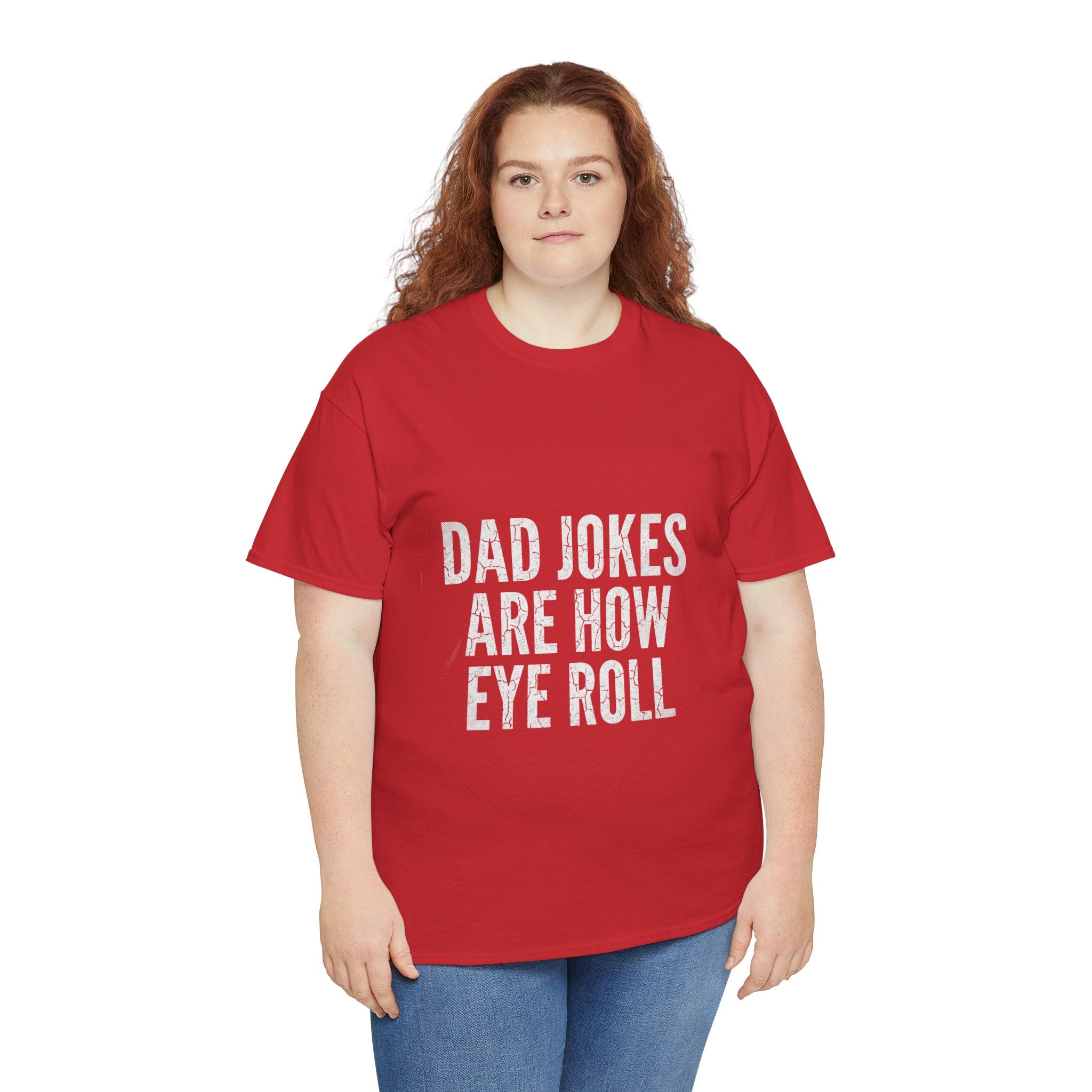 Dad Jokes Are How Eye Roll Unisex Cotton T‑Shirt