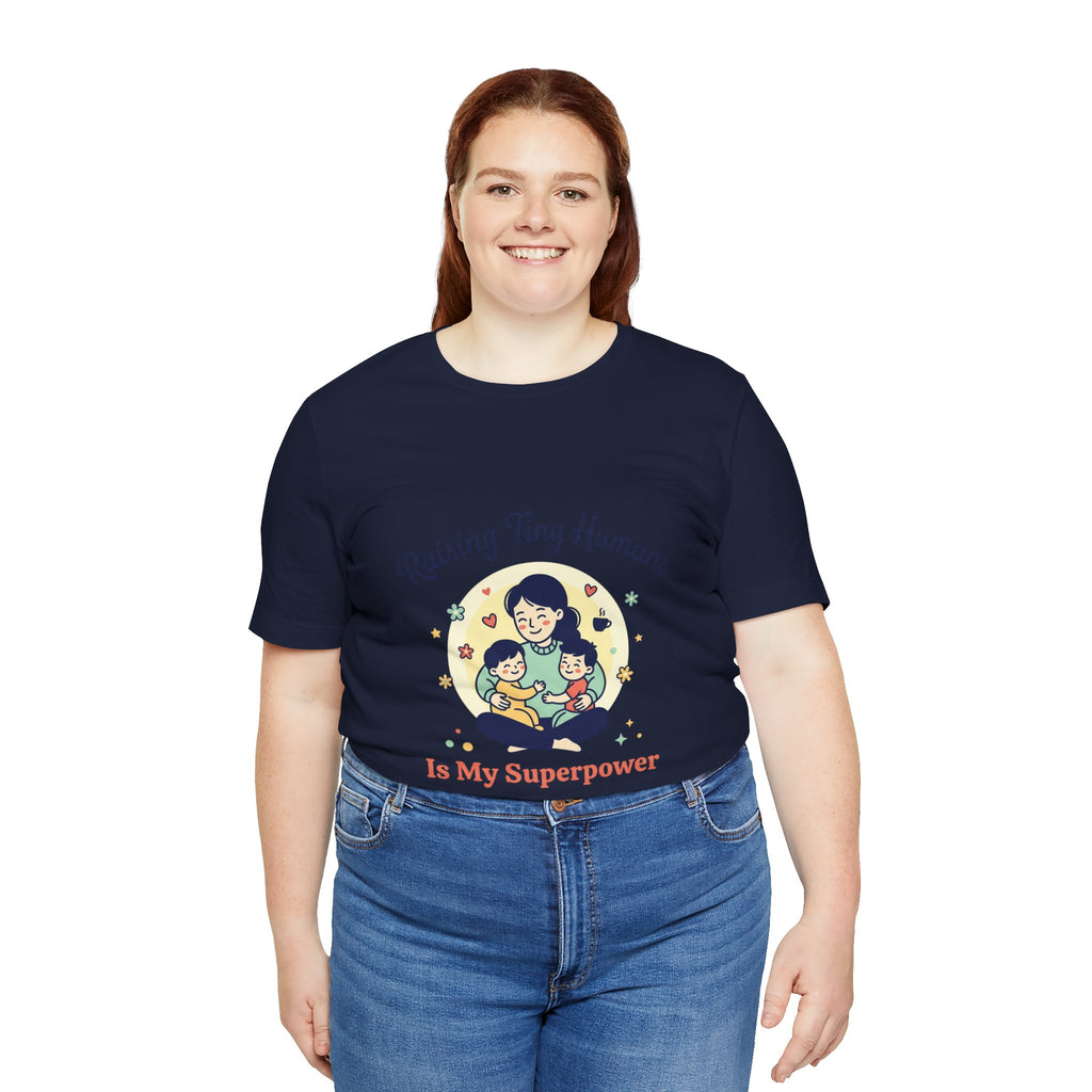 Raising Tiny Humans T-Shirt | Mother's Day, mom life, sentimental