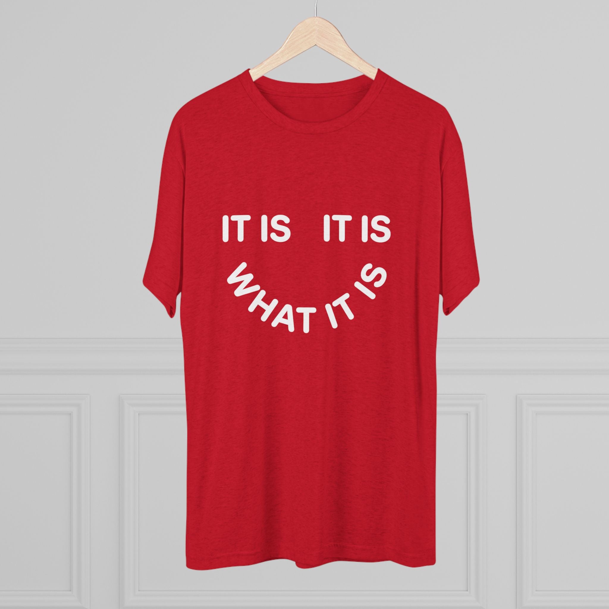 It Is What It Is Tee — Casual Minimalist Graphic T-Shirt