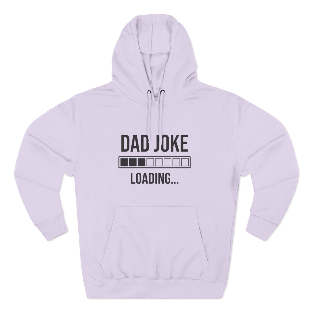 Dad Joke Loading Hoodie — Funny Father’s Day Pullover