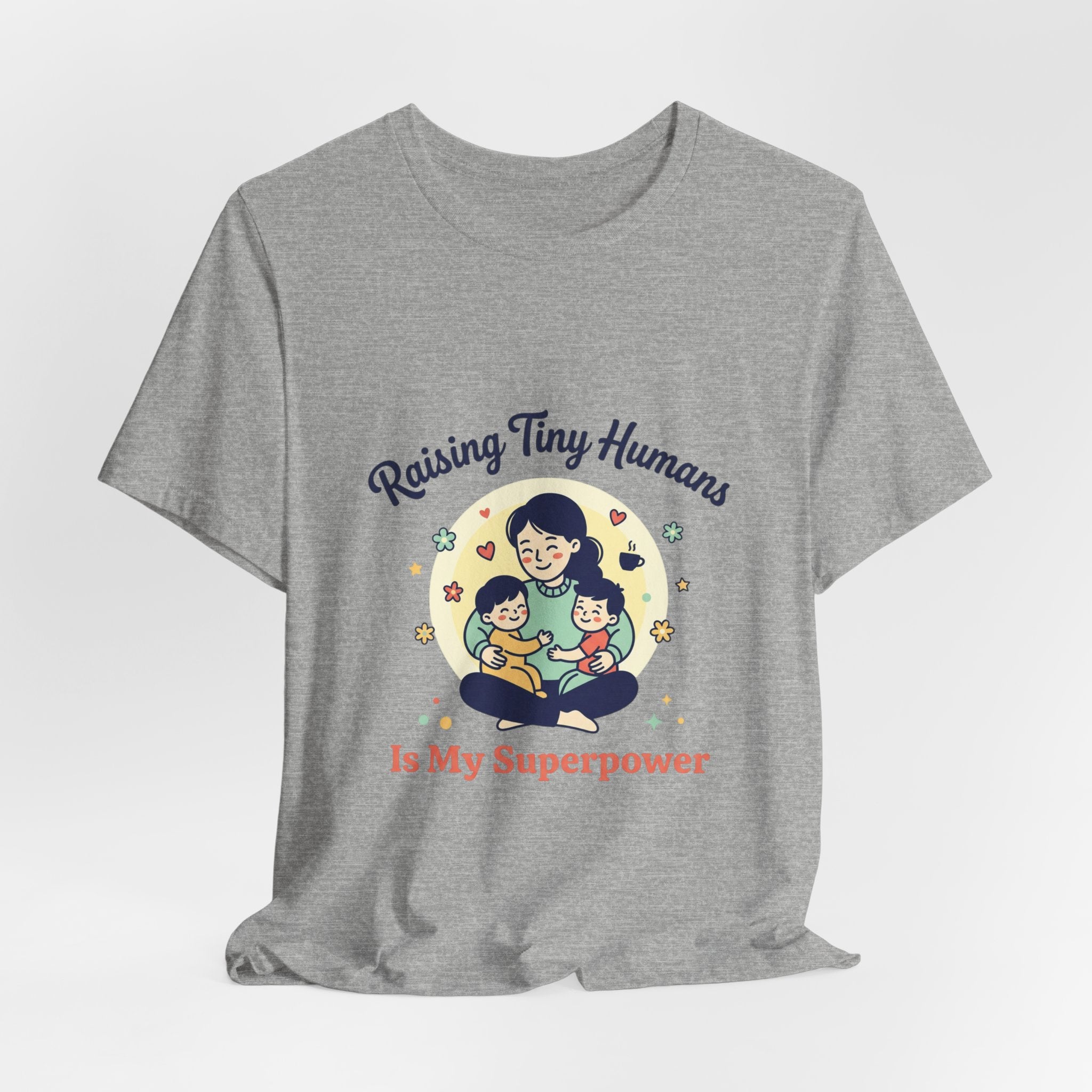 Raising Tiny Humans T-Shirt | Mother's Day, mom life, sentimental
