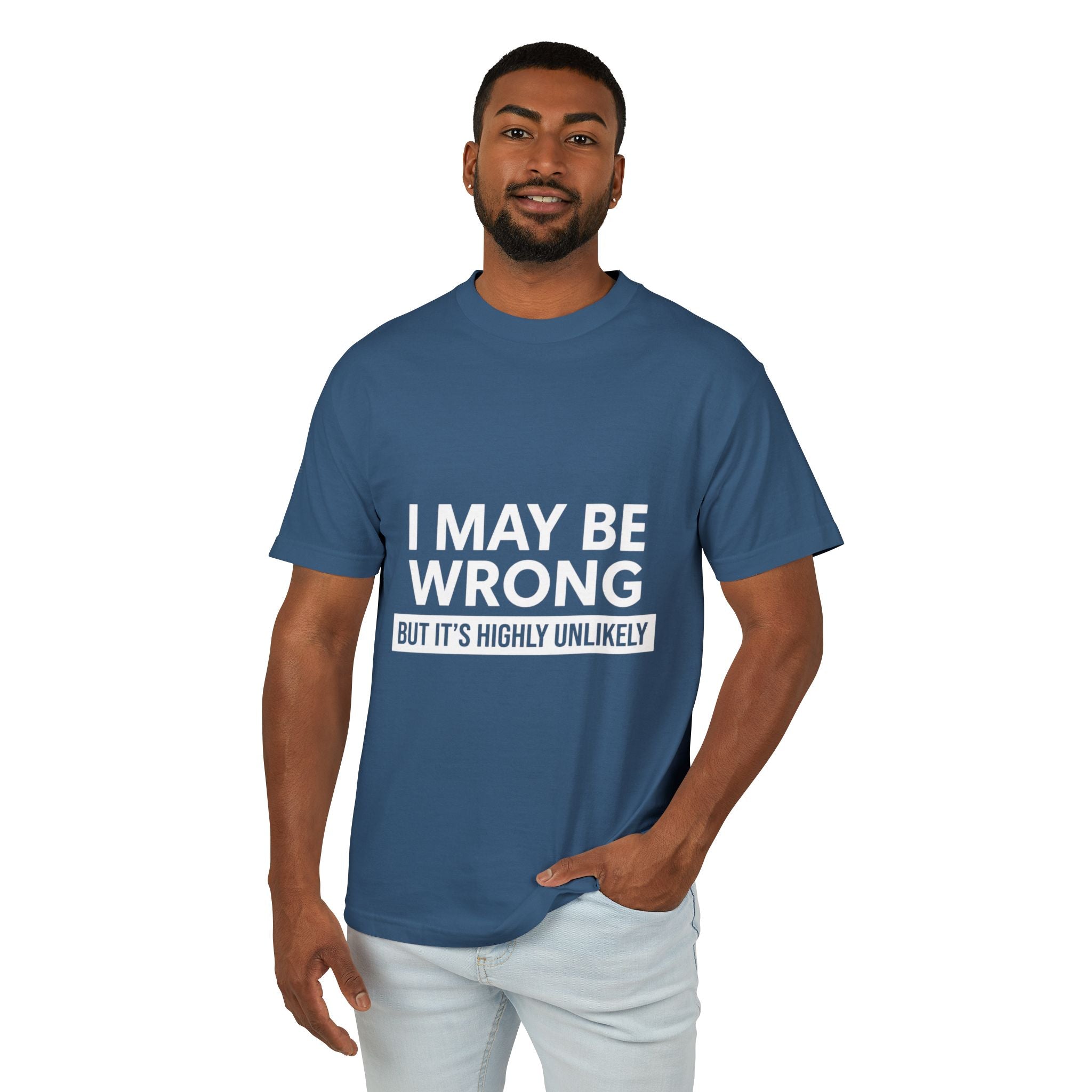 I May Be Wrong But Graphic Cotton T-Shirt