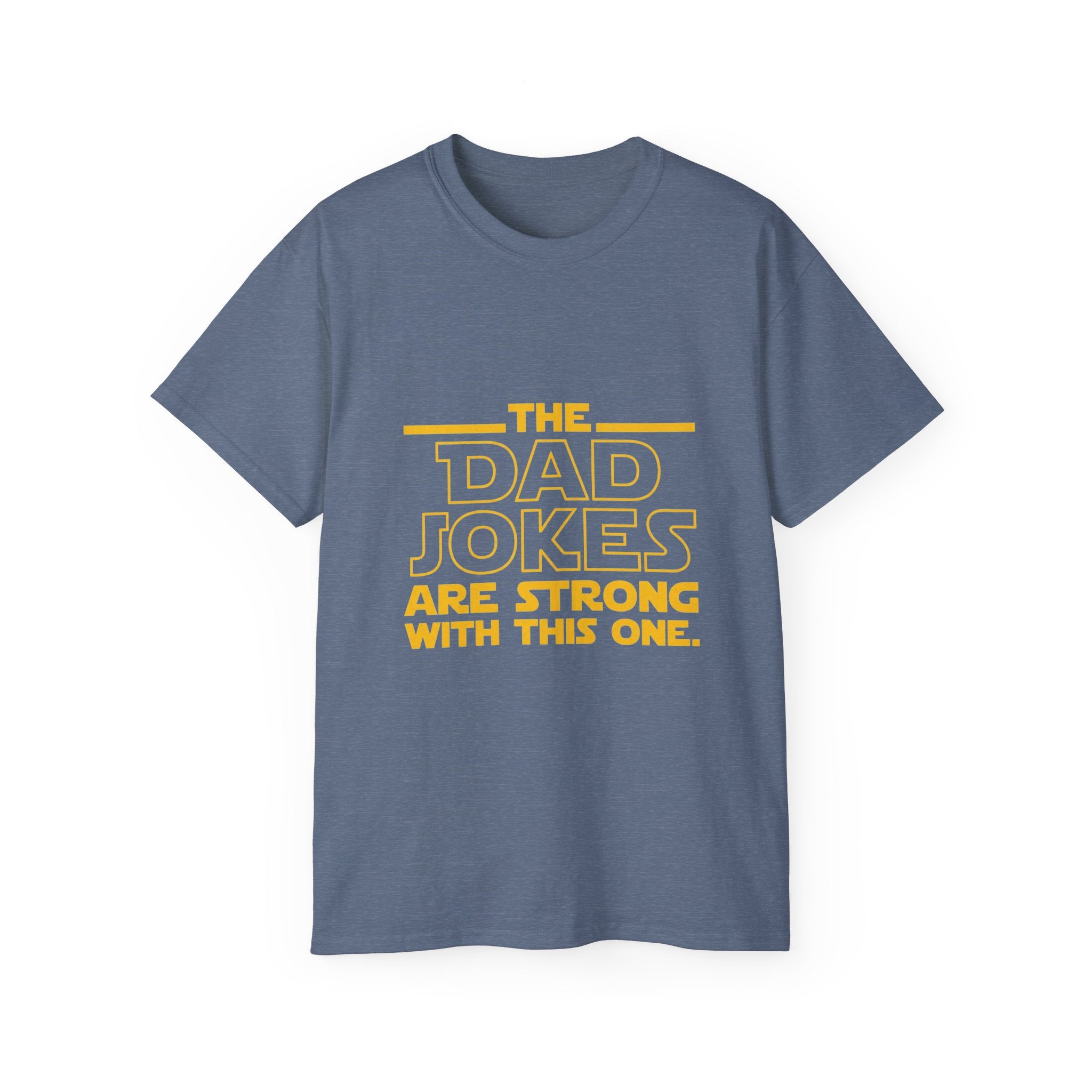 Dad Jokes Are Strong With This One T-Shirt