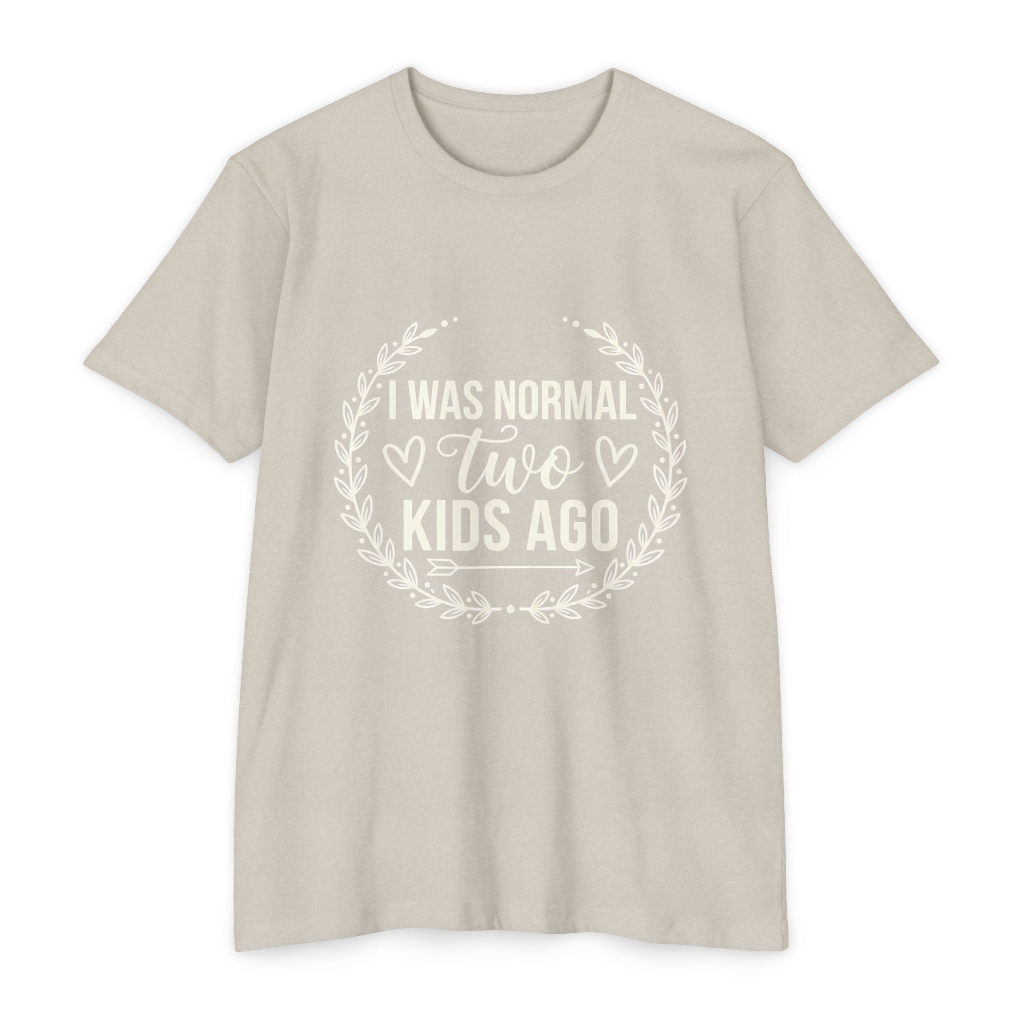 I Was Normal Two Kids Ago T-Shirt