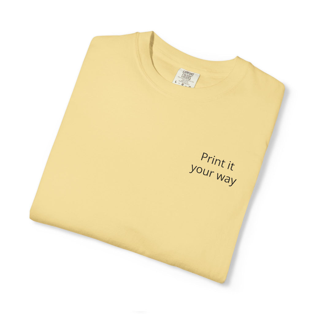 Minimalist "Print It Your Way" T-Shirt