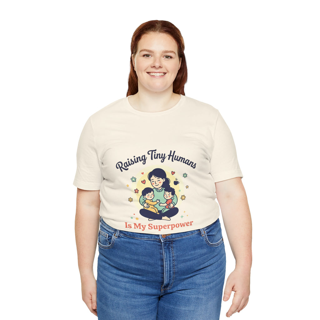 Raising Tiny Humans T-Shirt | Mother's Day, mom life, sentimental