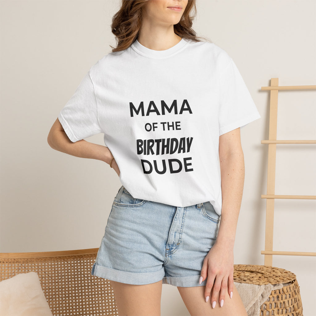 Mama of the Birthday Dude T-Shirt