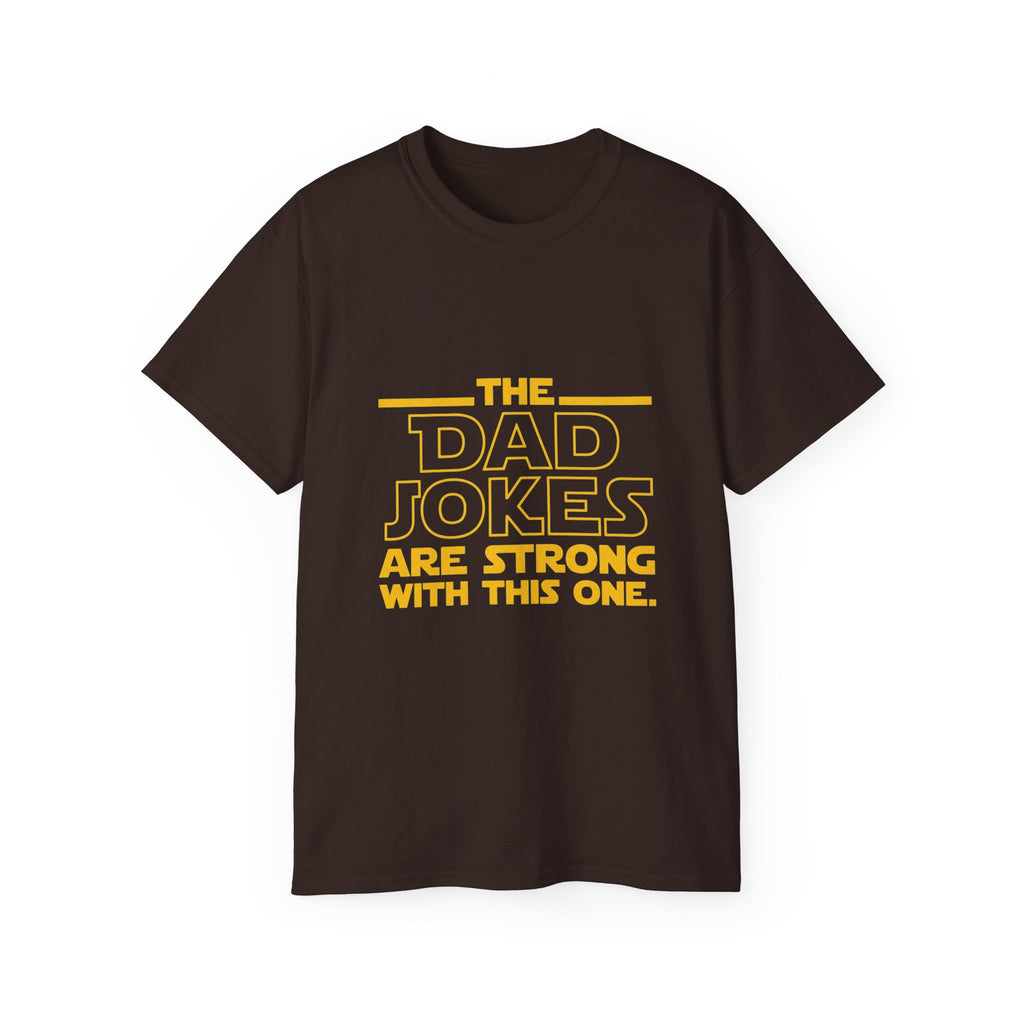 Dad Jokes Are Strong With This One T-Shirt
