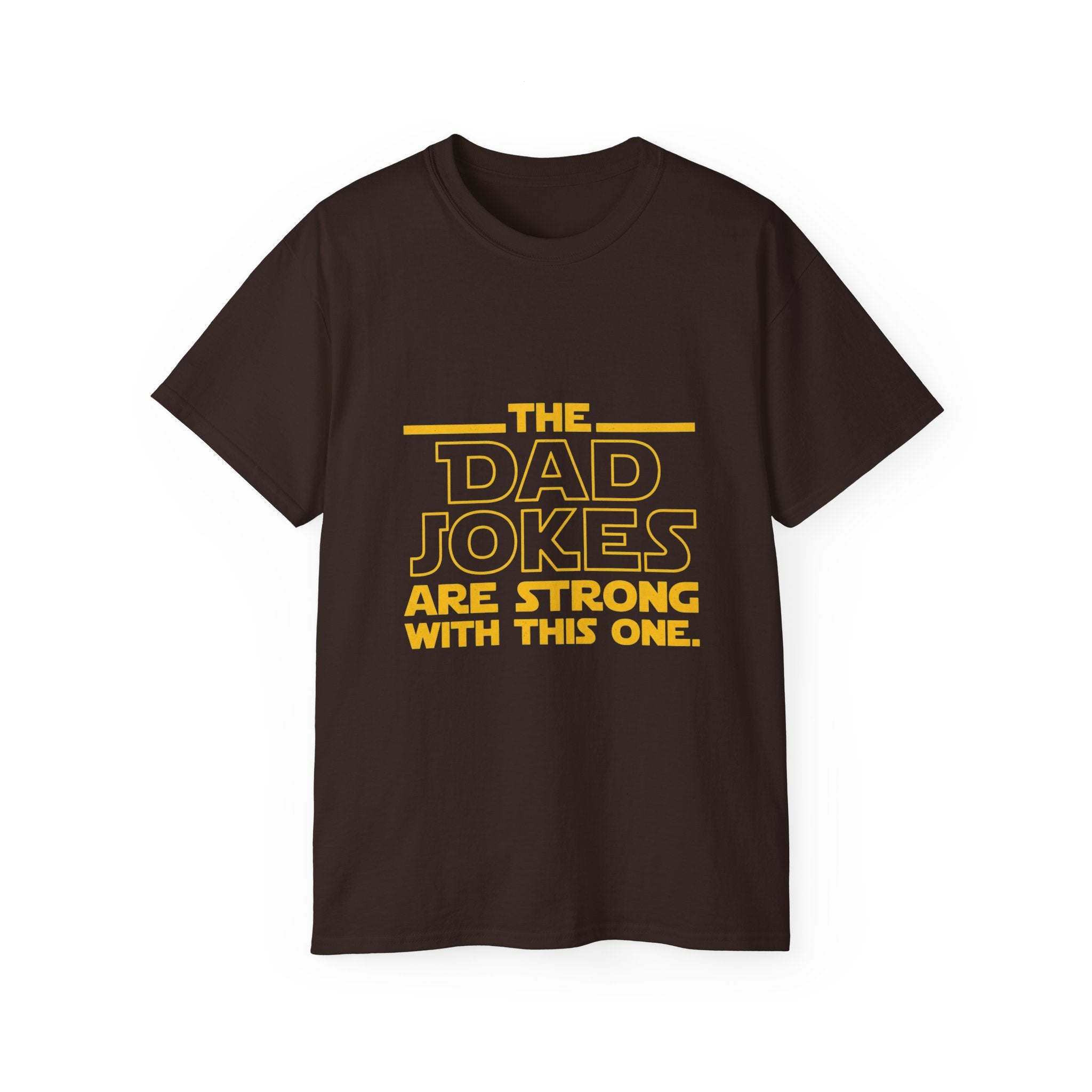 Dad Jokes Are Strong With This One T-Shirt
