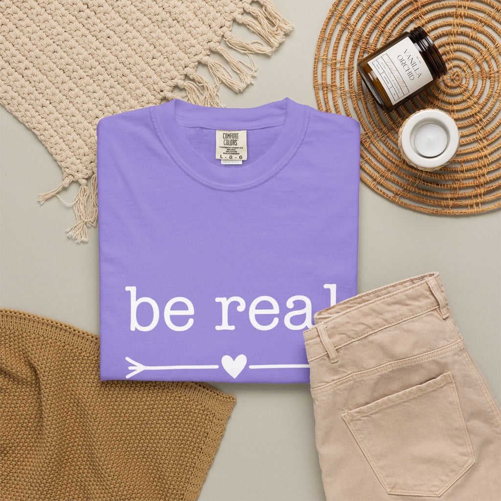 Be Real Not Perfect T-Shirt — Inspirational Graphic Tee