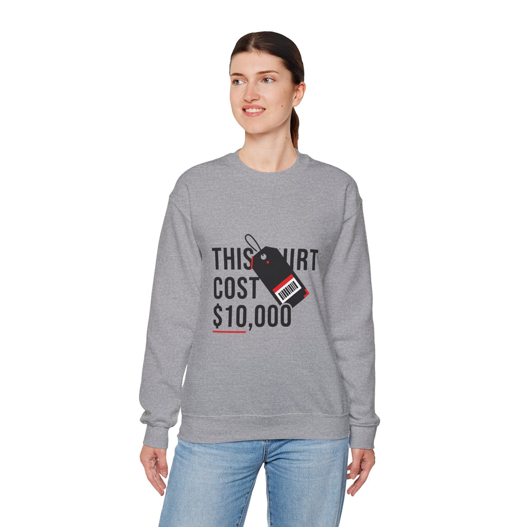 This Shirt Cost 10,000 Sweatshirt | ironic meme flex, streetwear satire