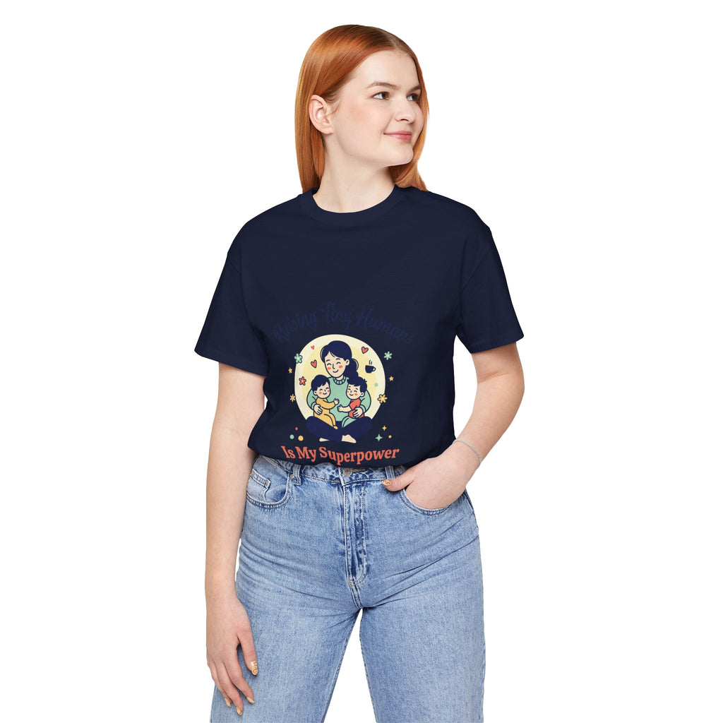 Raising Tiny Humans T-Shirt | Mother's Day, mom life, sentimental