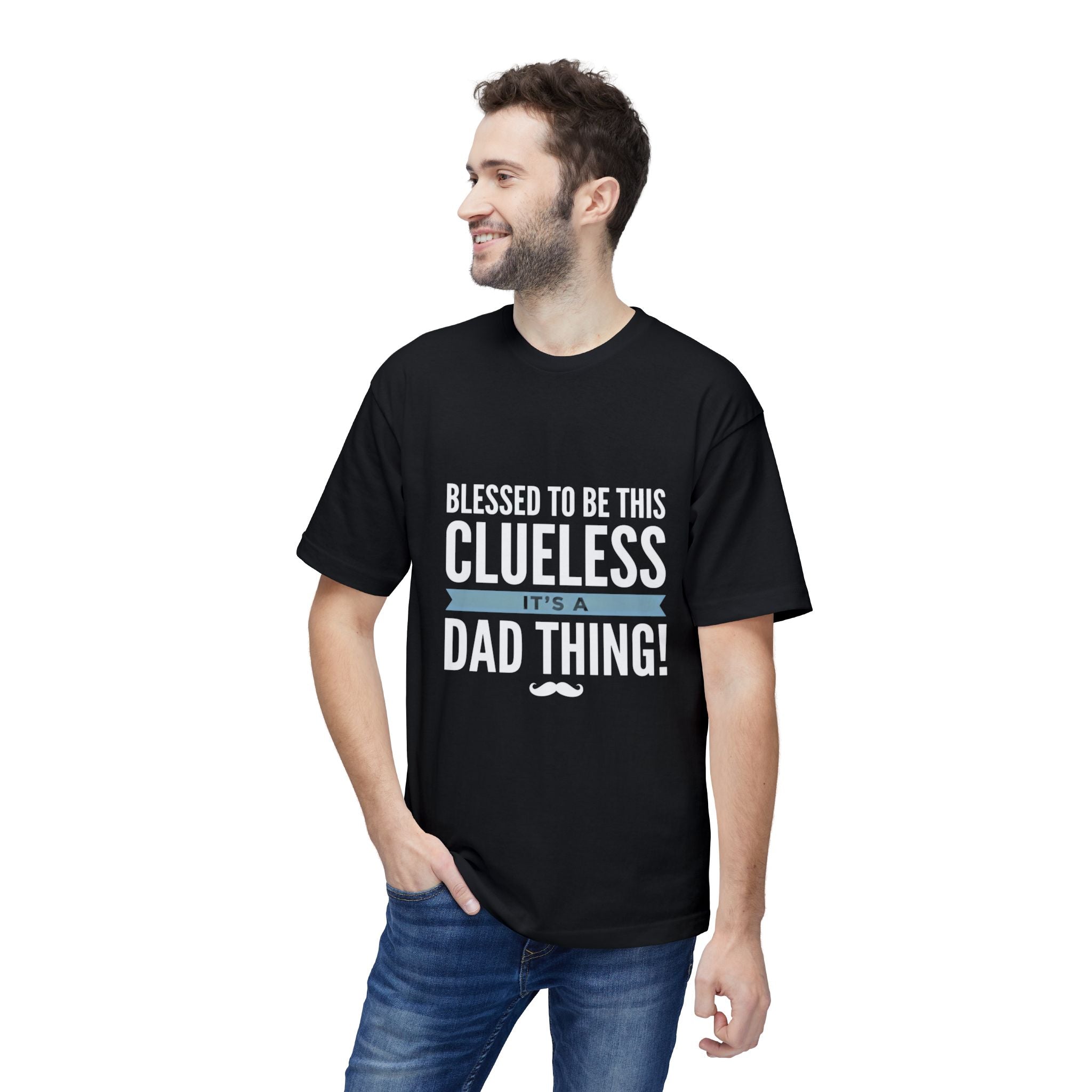 Blessed to Be This Clueless Dad Thing T-Shirt