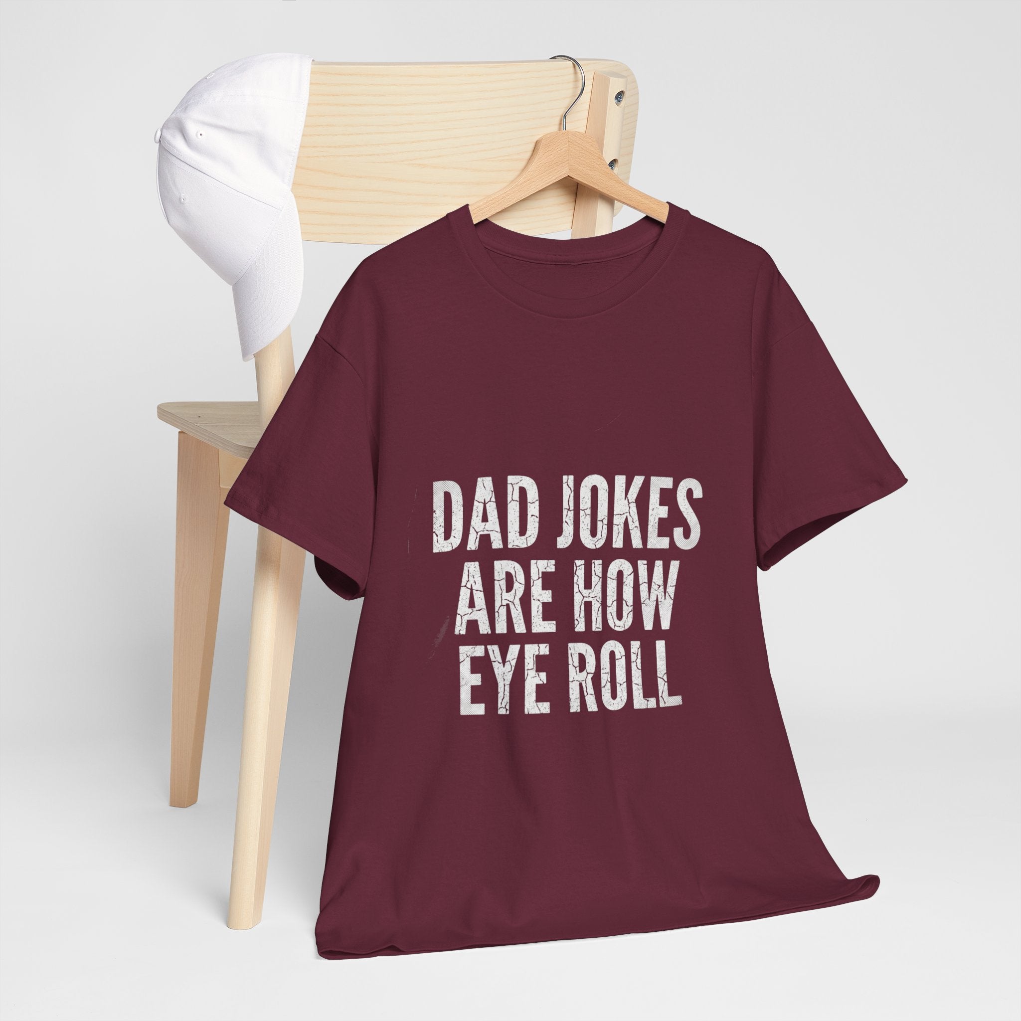 Dad Jokes Are How Eye Roll Unisex Cotton T‑Shirt