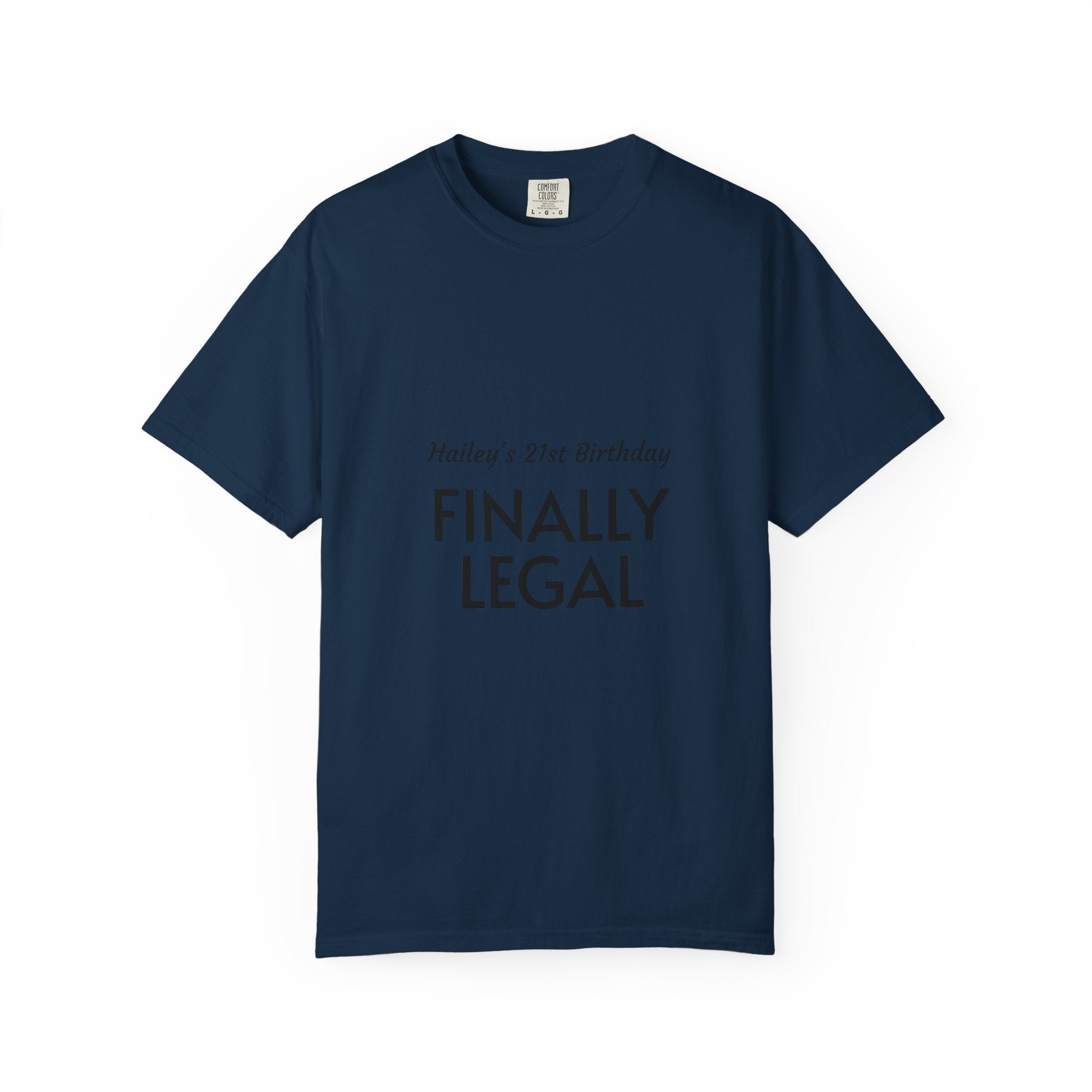 Finally Legal 21st Birthday T-Shirt