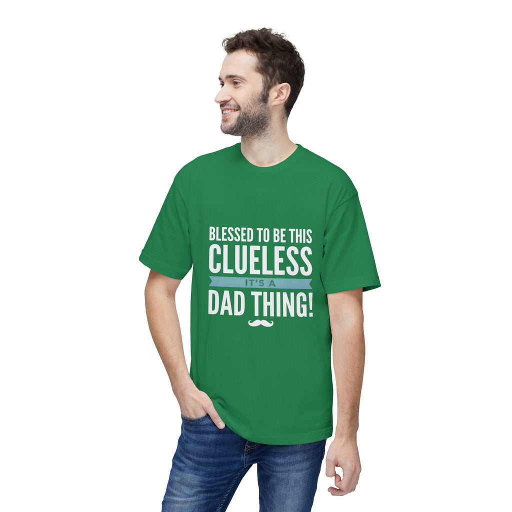Blessed to Be This Clueless Dad Thing T-Shirt
