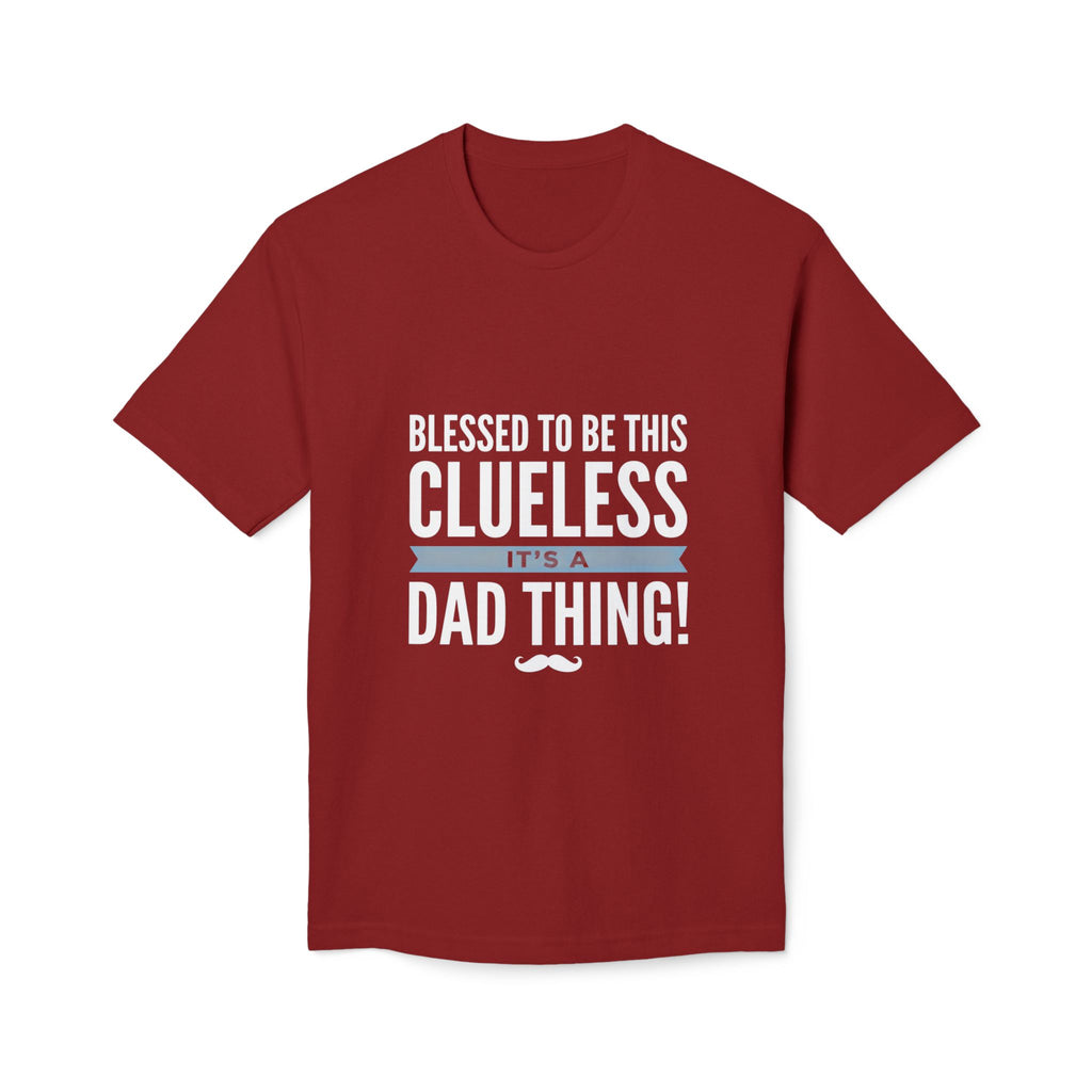 Blessed to Be This Clueless Dad Thing T-Shirt
