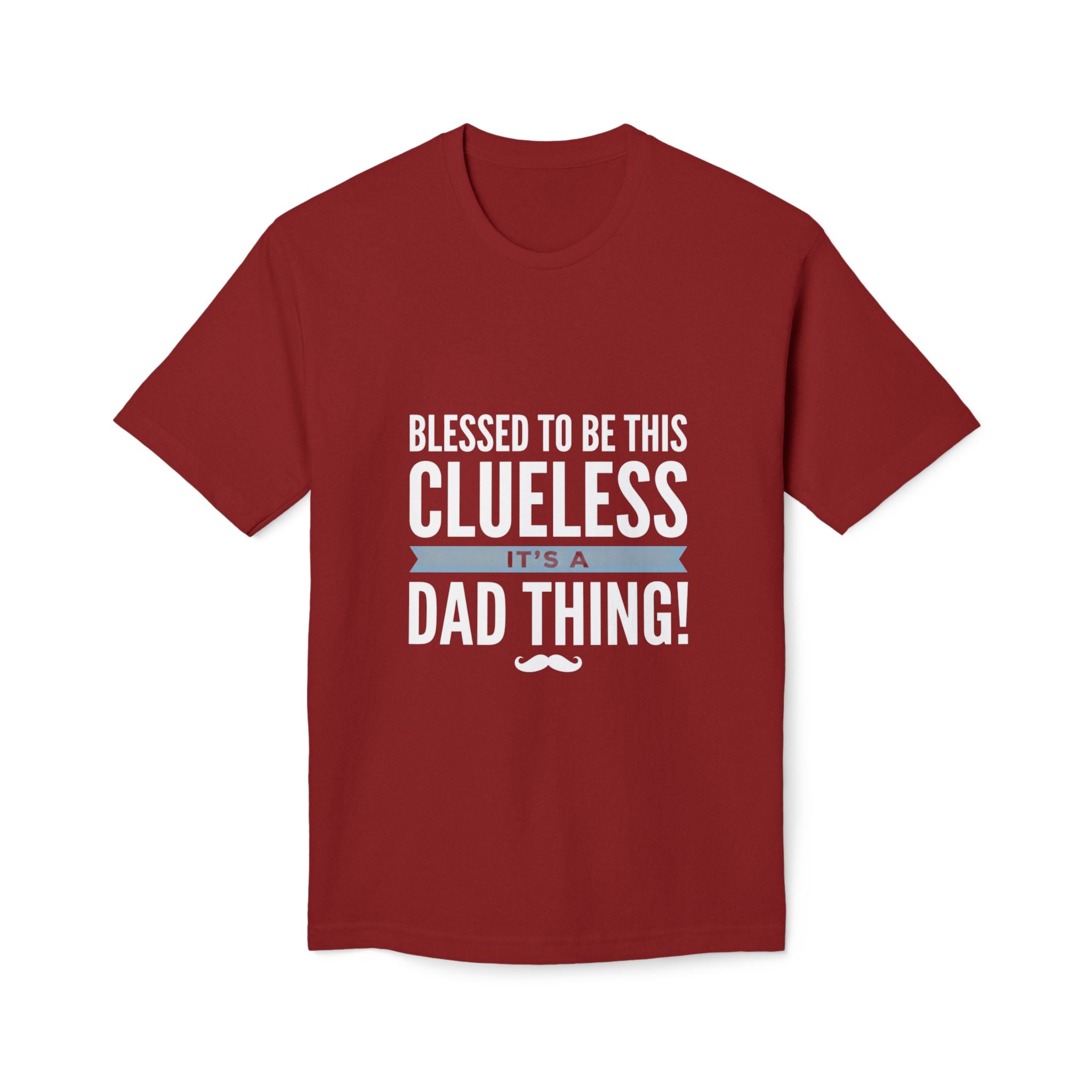 Blessed to Be This Clueless Dad Thing T-Shirt