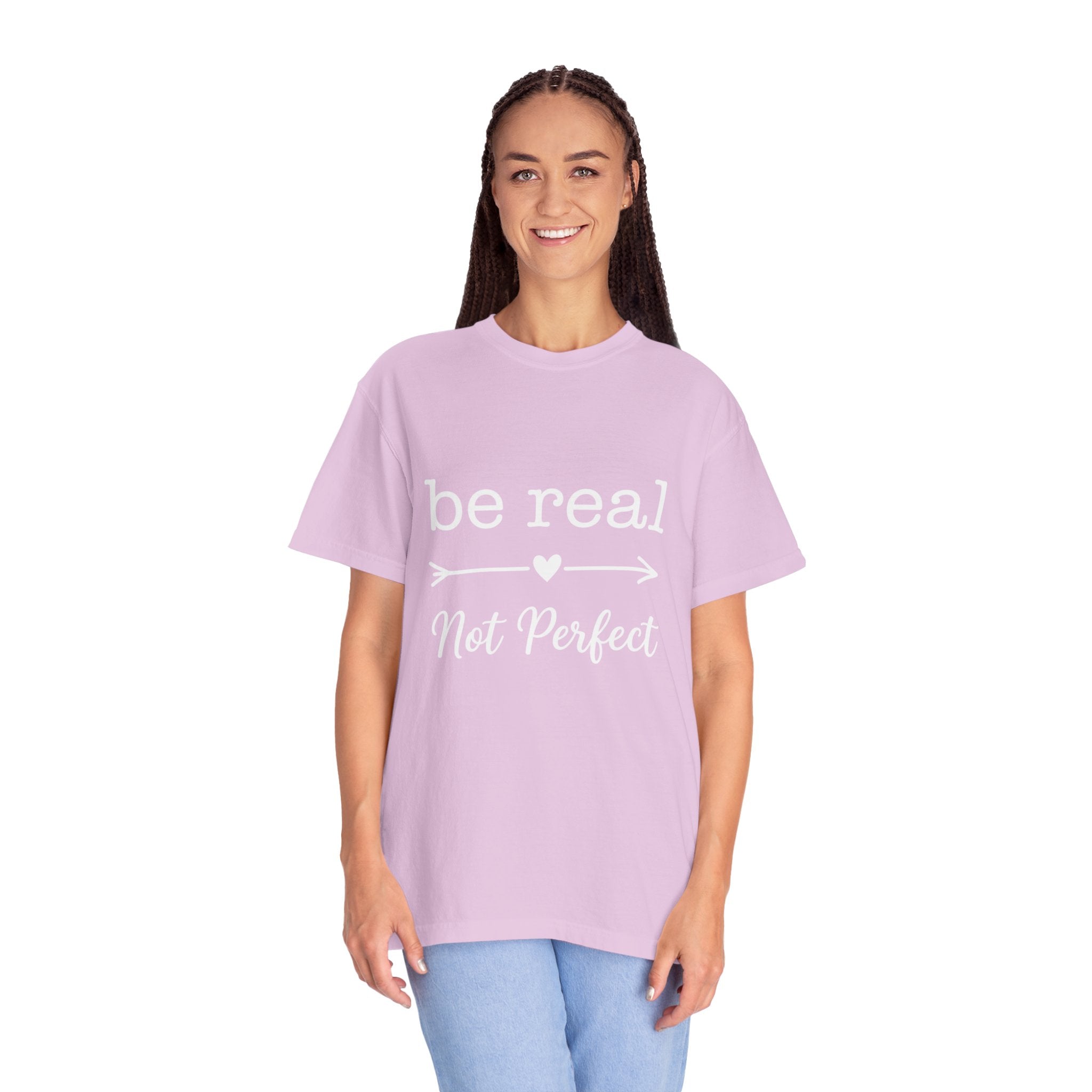 Be Real Not Perfect T-Shirt — Inspirational Graphic Tee