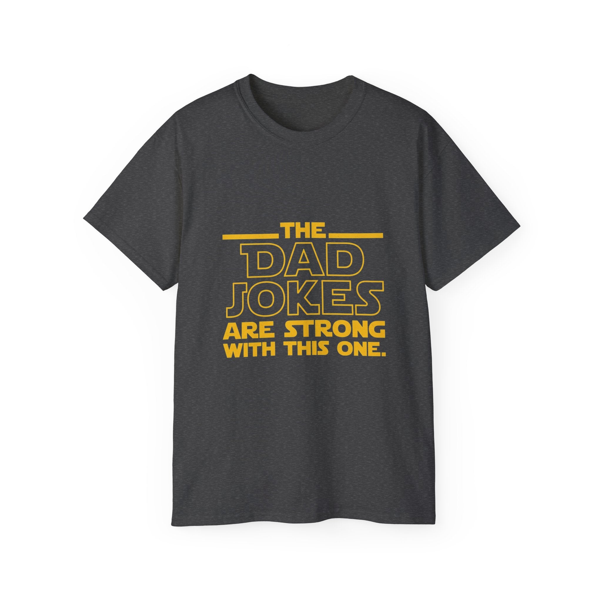Dad Jokes Are Strong With This One T-Shirt