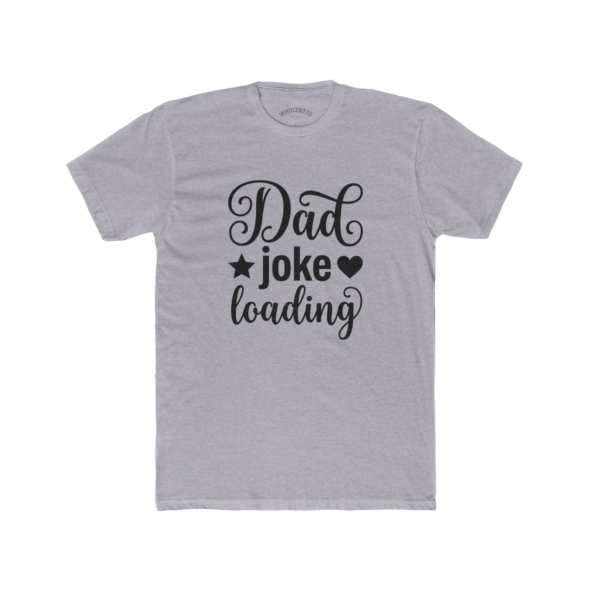 Dad Joke Loading T‑Shirt – Funny Father’s Day Tee