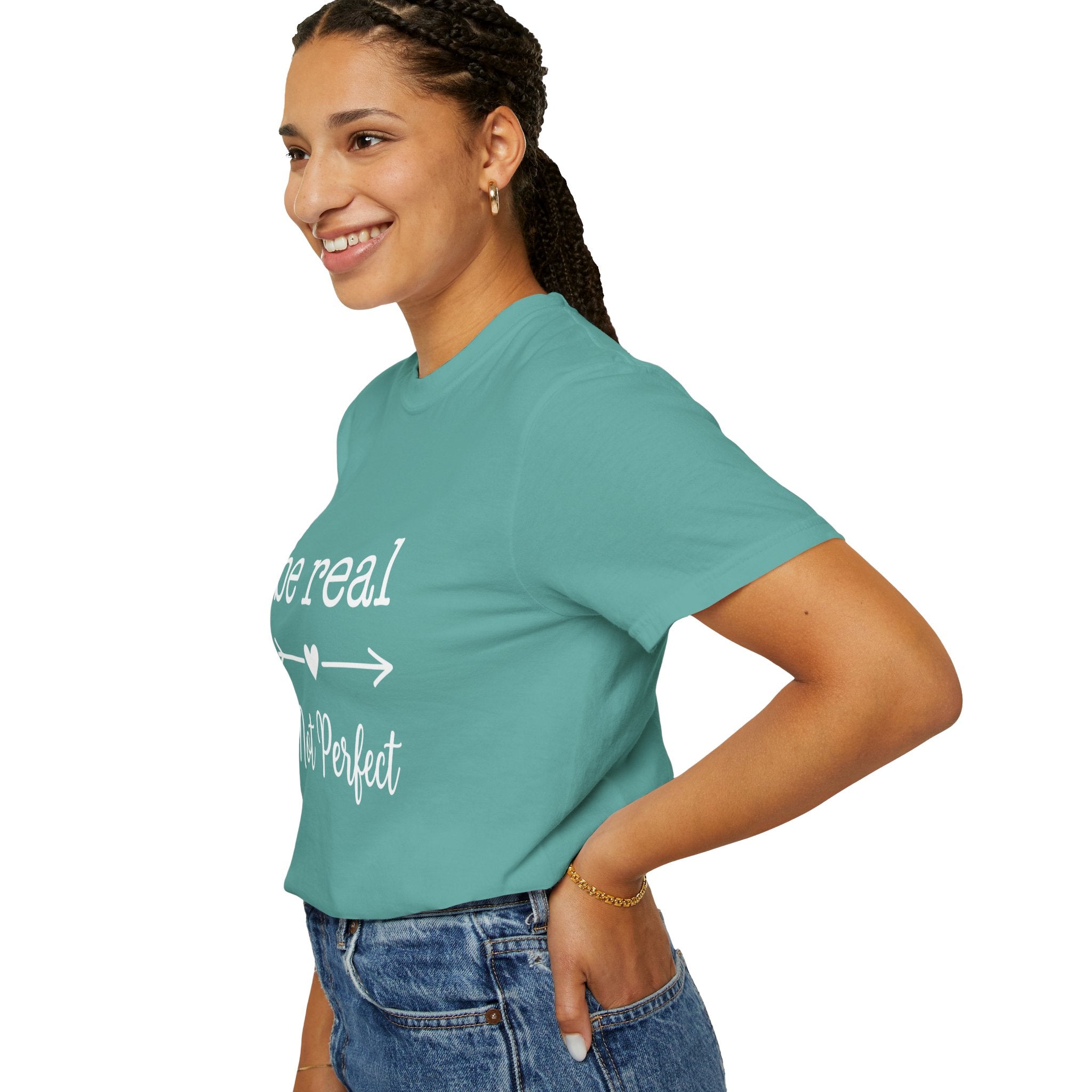 Be Real Not Perfect T-Shirt — Inspirational Graphic Tee