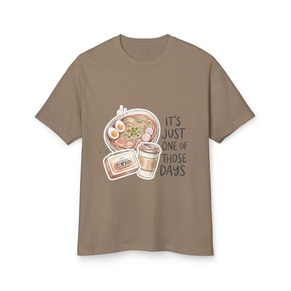 “It’s Just One of Those Days” T-Shirt