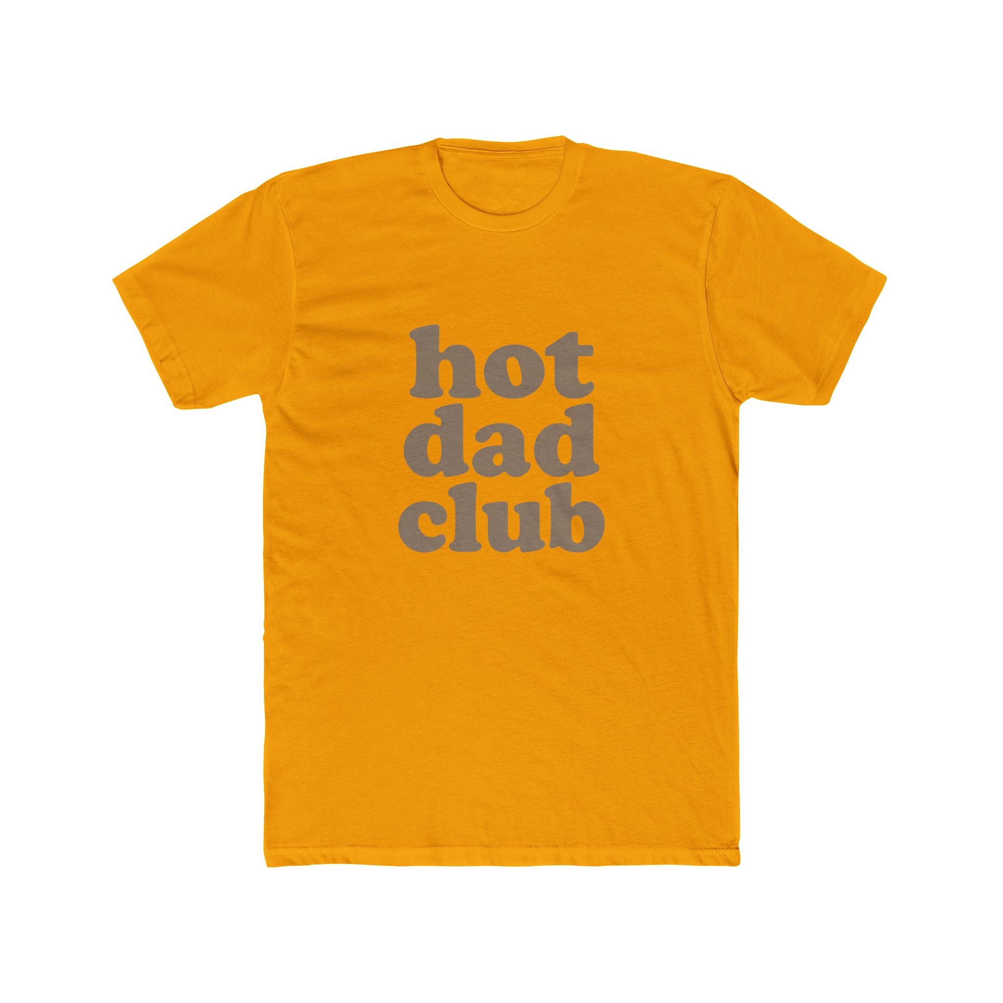 Hot Dad Club T-Shirt