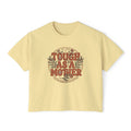 Tough As A Mother soft cotton shirt