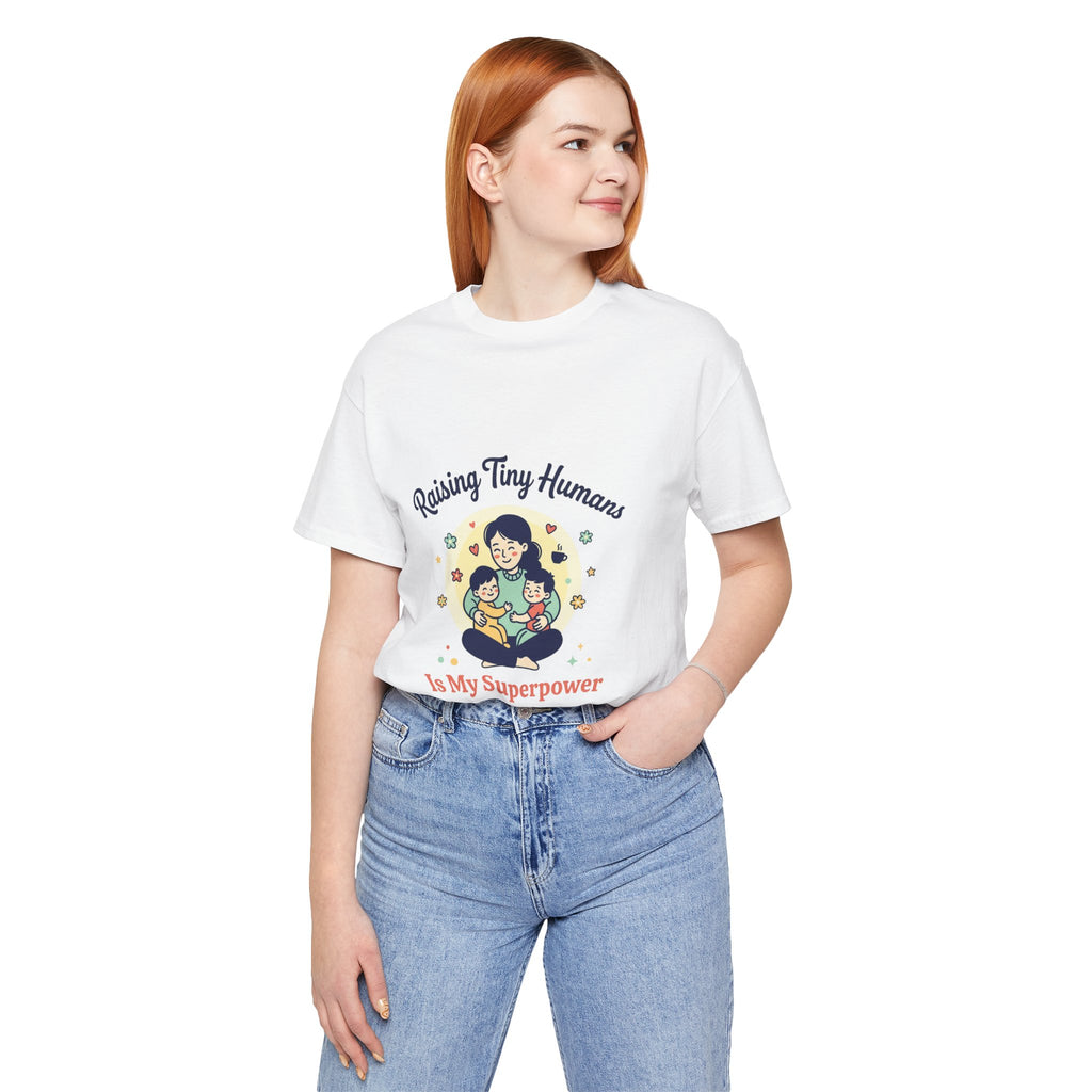Raising Tiny Humans T-Shirt | Mother's Day, mom life, sentimental