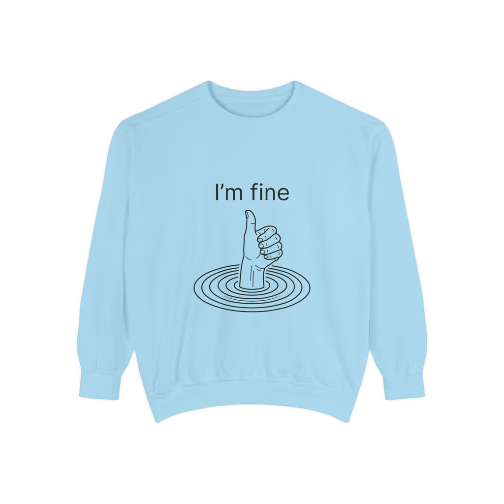 "I'm Fine" Thumbs-Up Sweatshirt — Funny Sarcastic Graphic Crewneck