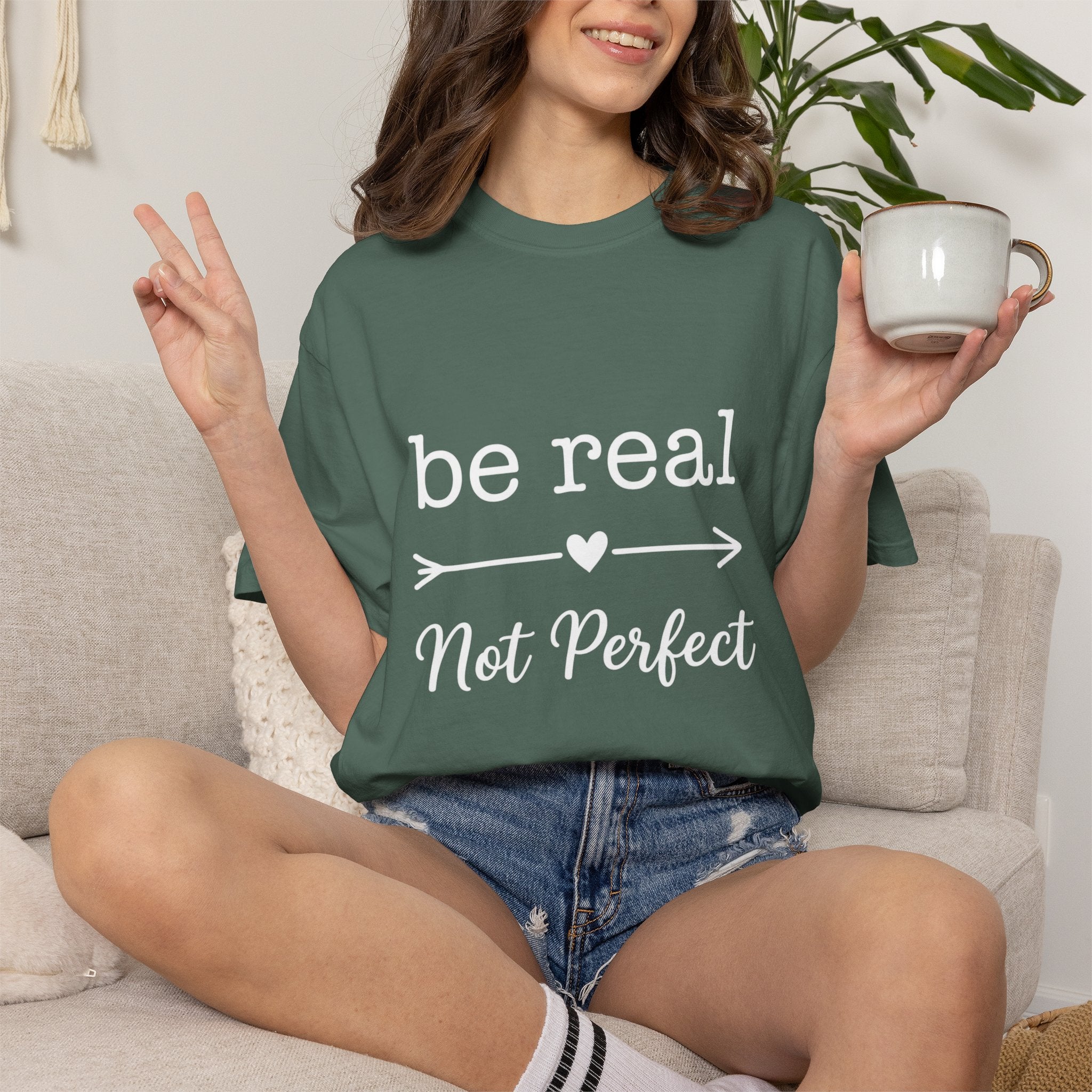 Be Real Not Perfect T-Shirt — Inspirational Graphic Tee