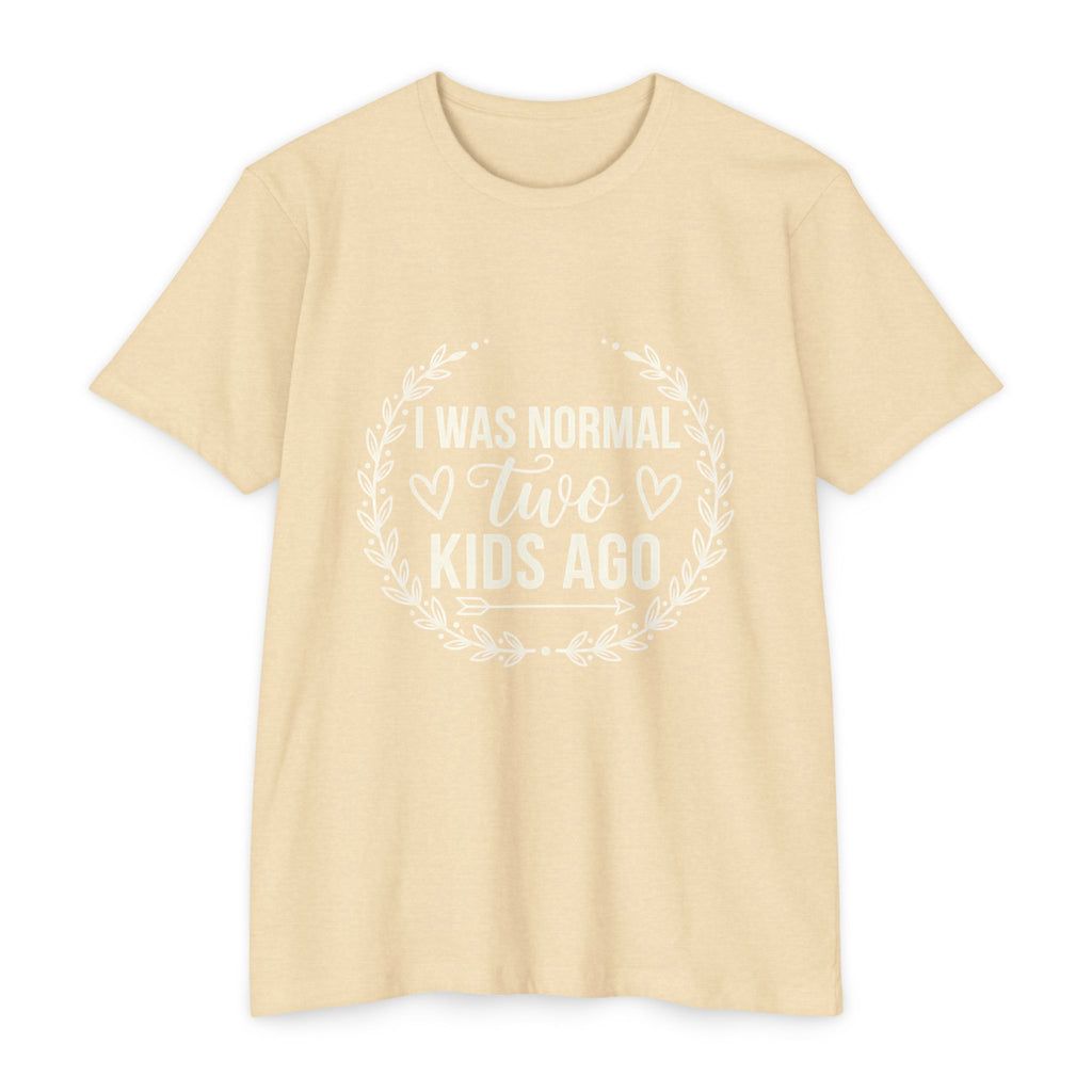 I Was Normal Two Kids Ago T-Shirt