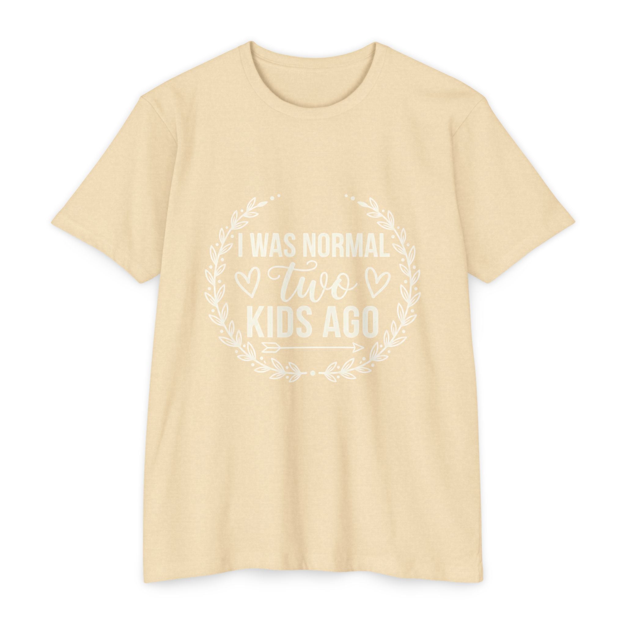 I Was Normal Two Kids Ago T-Shirt