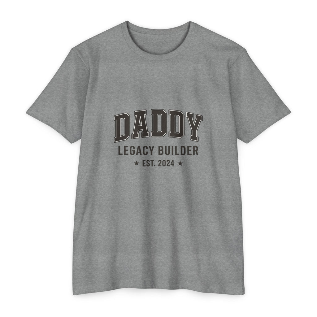 Daddy Legacy Builder T-Shirt