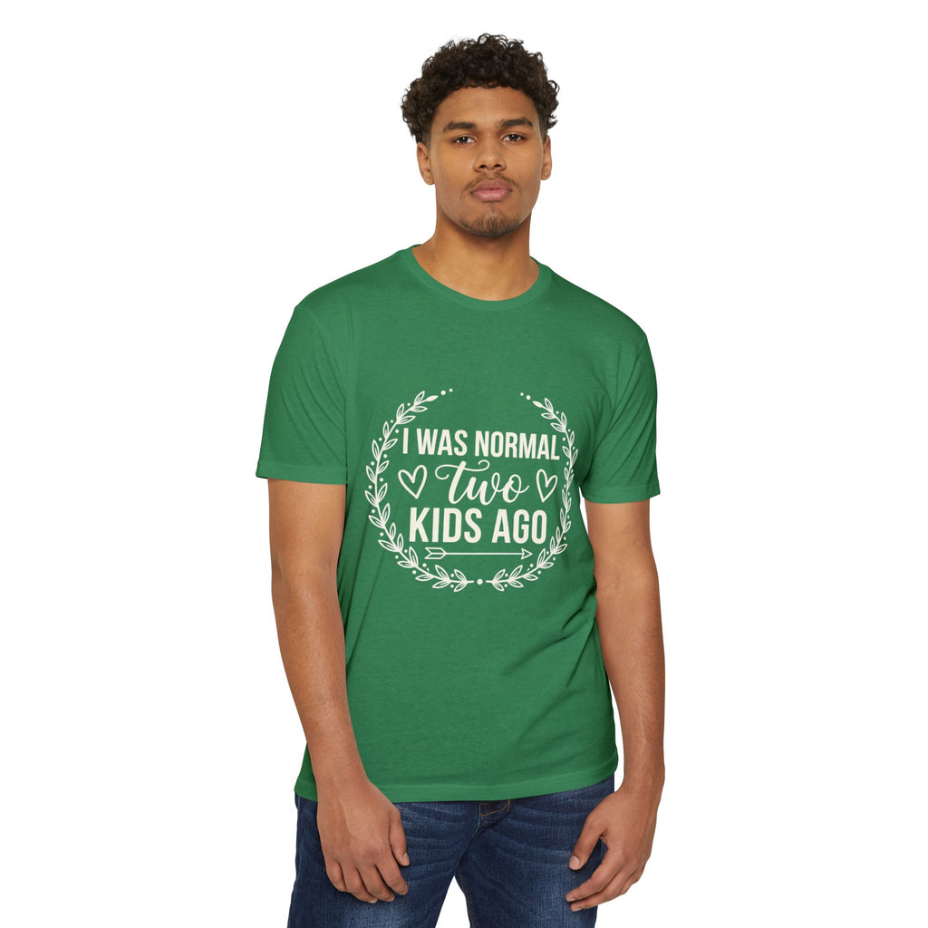 I Was Normal Two Kids Ago T-Shirt