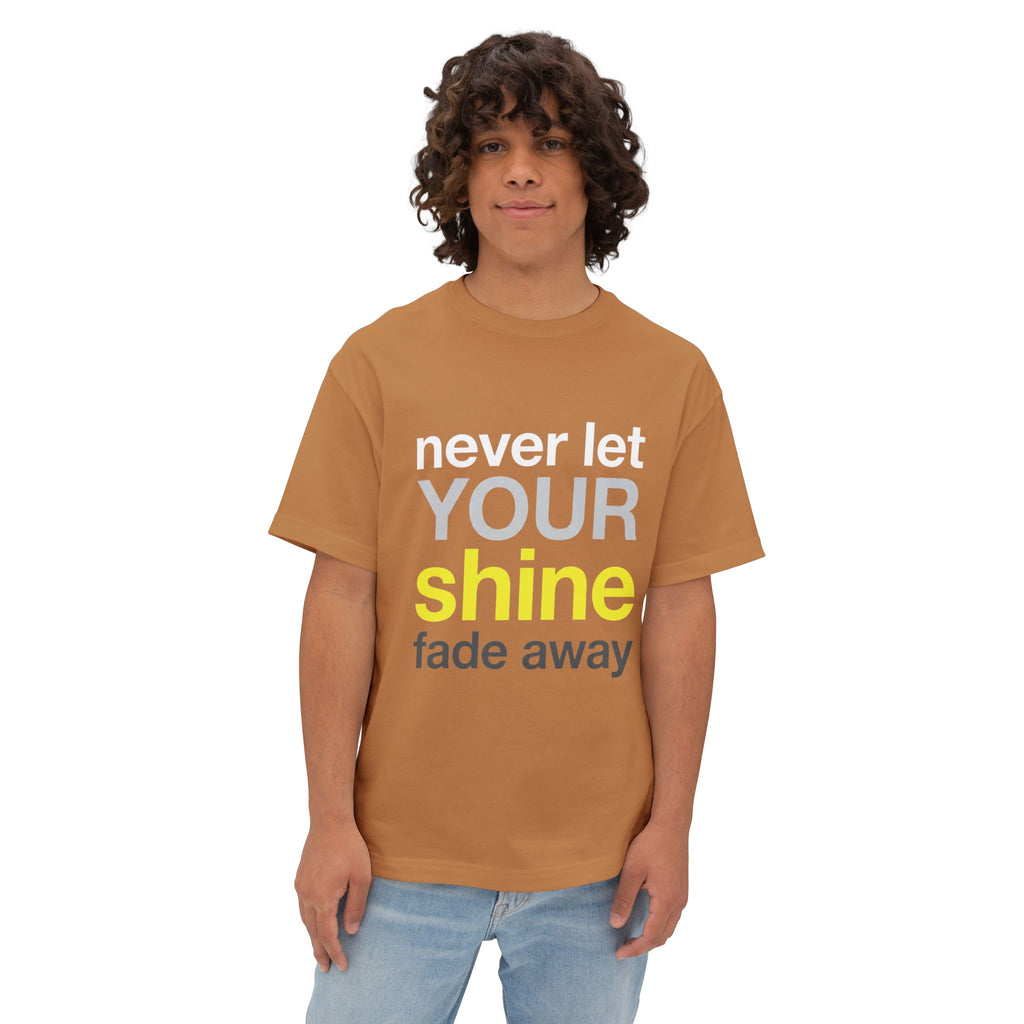 Never Let Your Shine Fade Away Oversized Unisex T-Shirt
