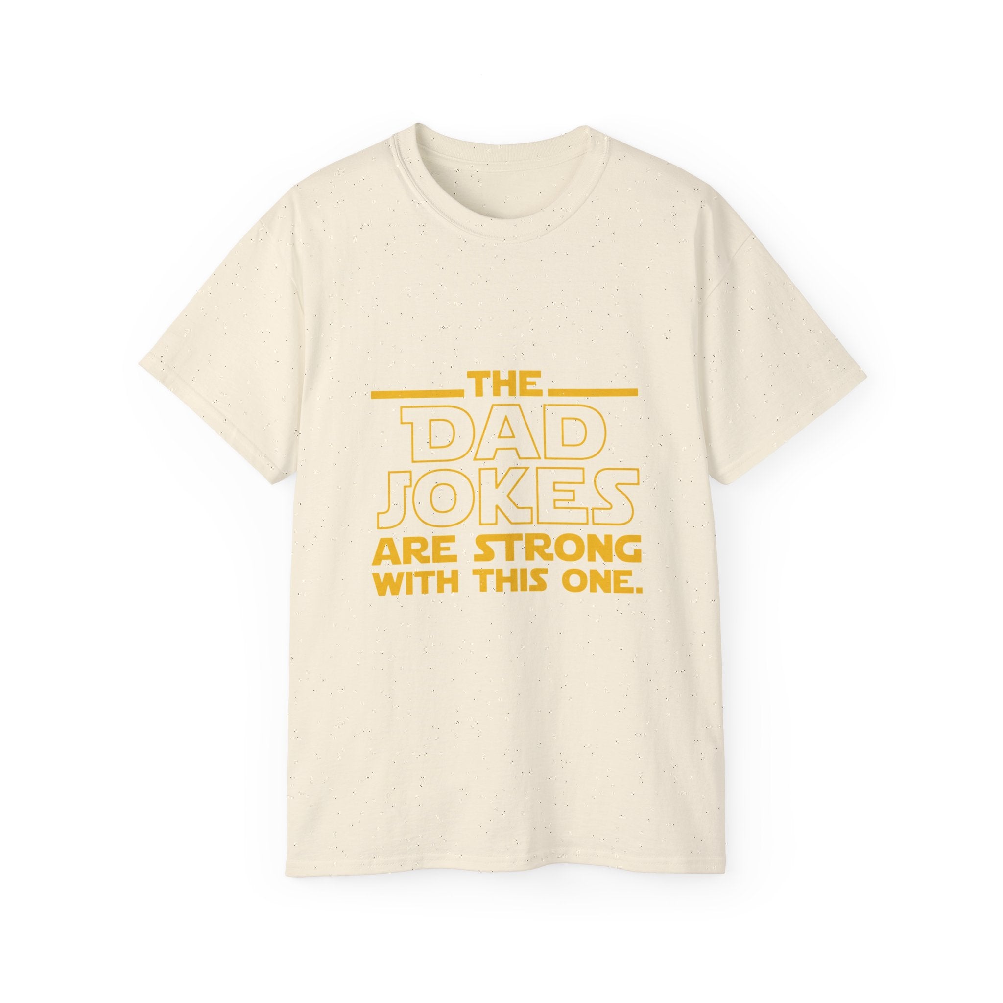 Dad Jokes Are Strong With This One T-Shirt