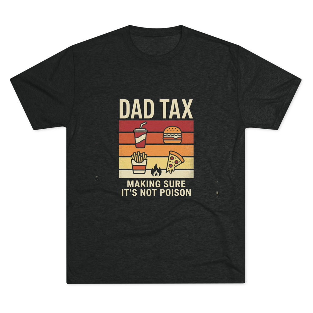 Dad Tax T-Shirt – Funny Retro Food Design