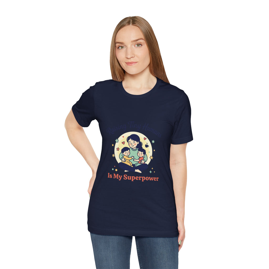 Raising Tiny Humans T-Shirt | Mother's Day, mom life, sentimental