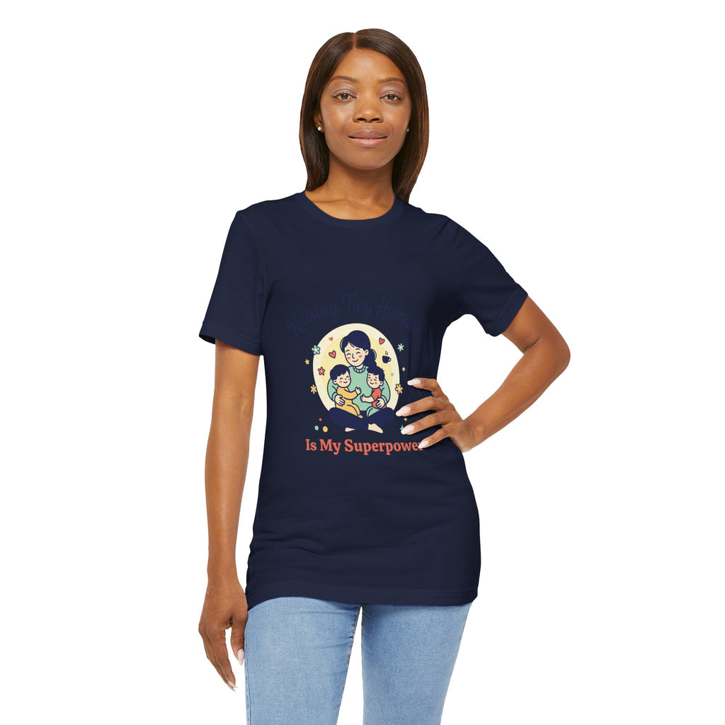 Raising Tiny Humans T-Shirt | Mother's Day, mom life, sentimental