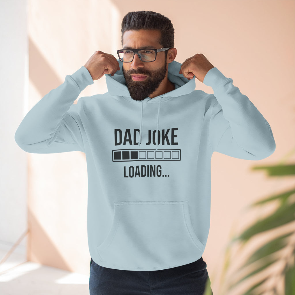 Dad Joke Loading Hoodie — Funny Father’s Day Pullover