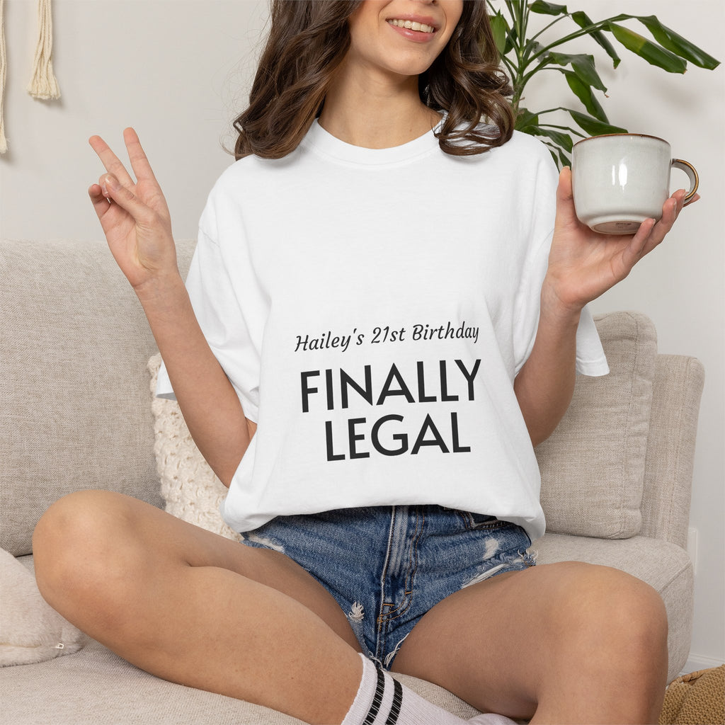 Finally Legal 21st Birthday T-Shirt