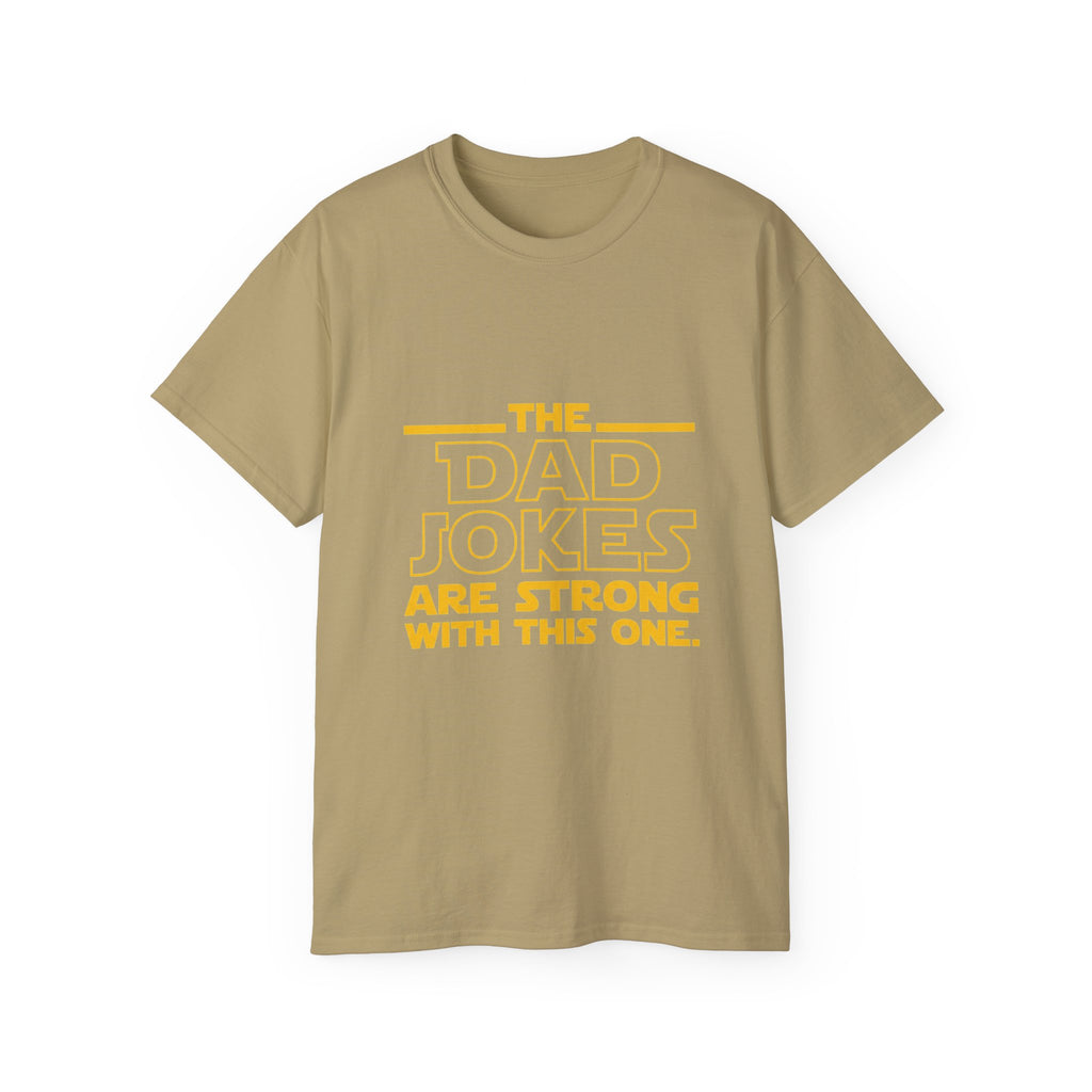 Dad Jokes Are Strong With This One T-Shirt